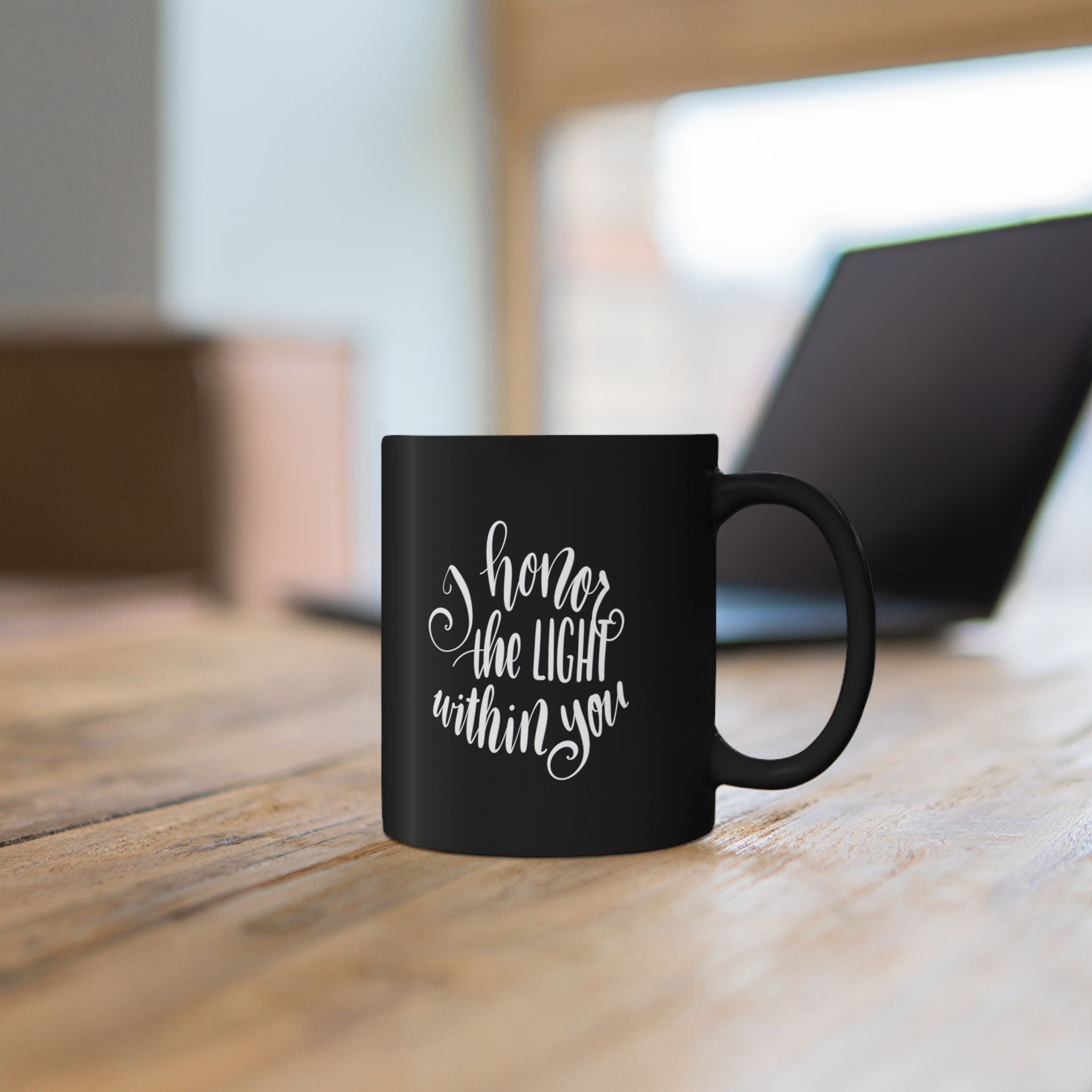 I Honor the Light Within You Mug — Inspirational Black Coffee Cup (11oz)