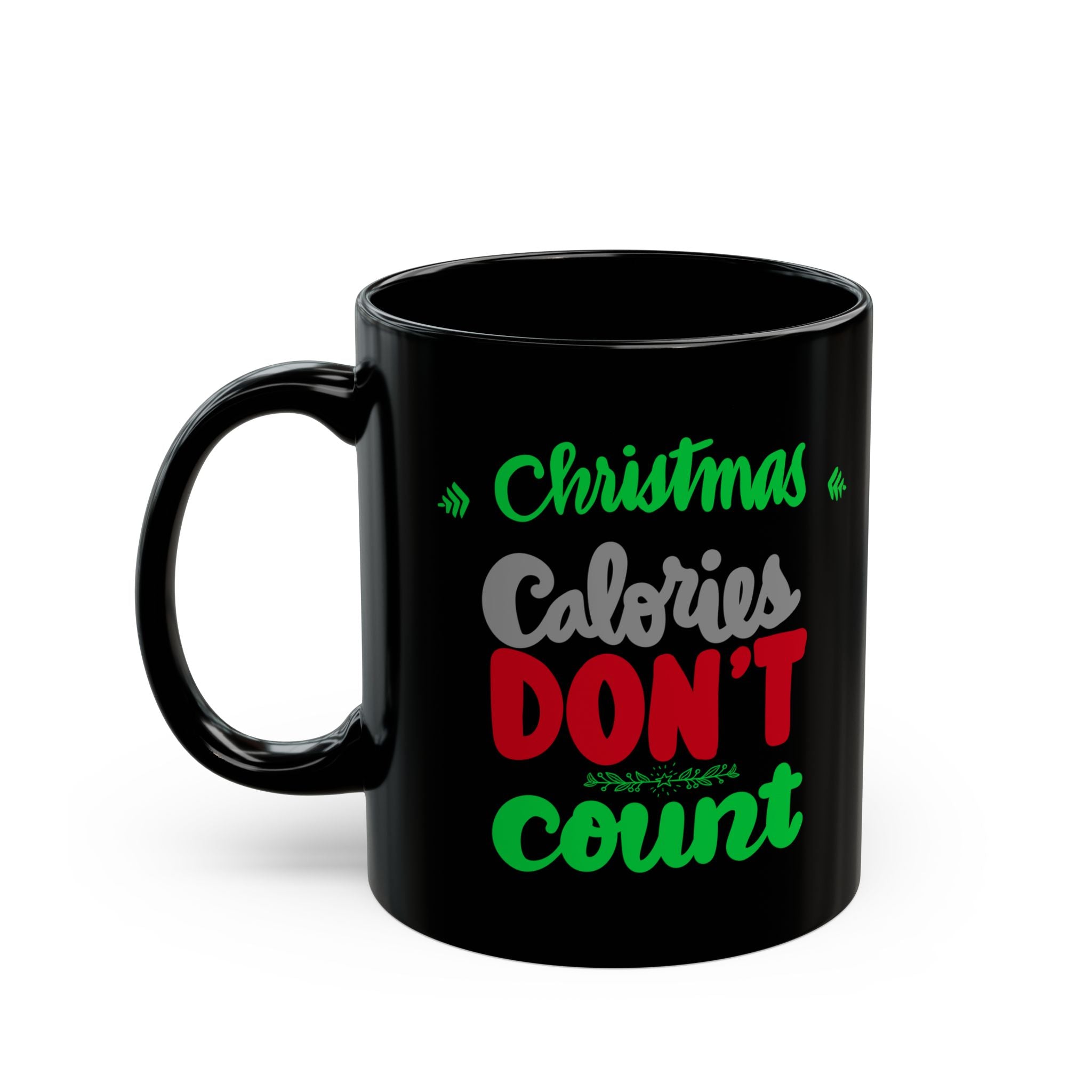CHRISTMAS CALORIES Black Mug (11oz)