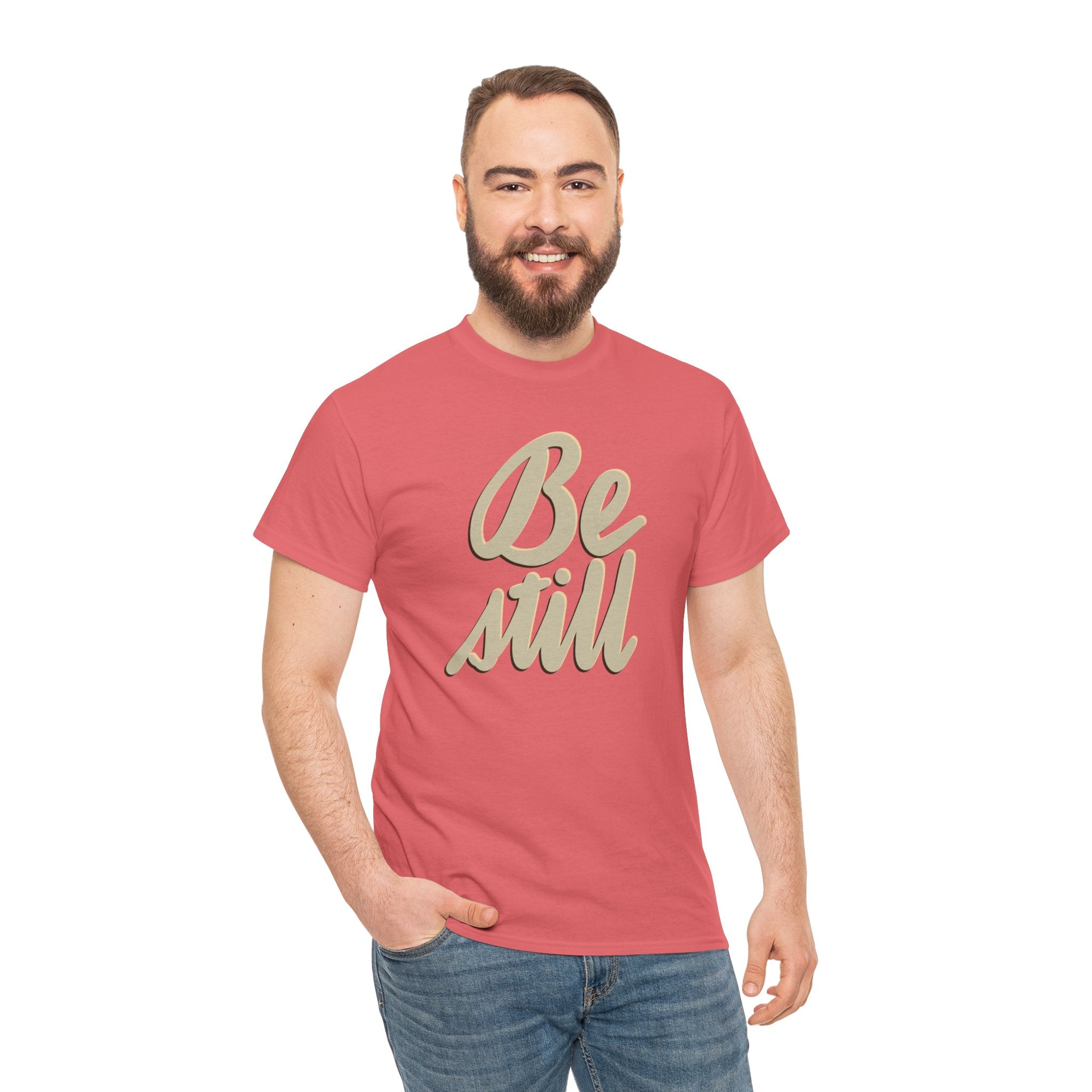 BE STILL Heavy Cotton Tee