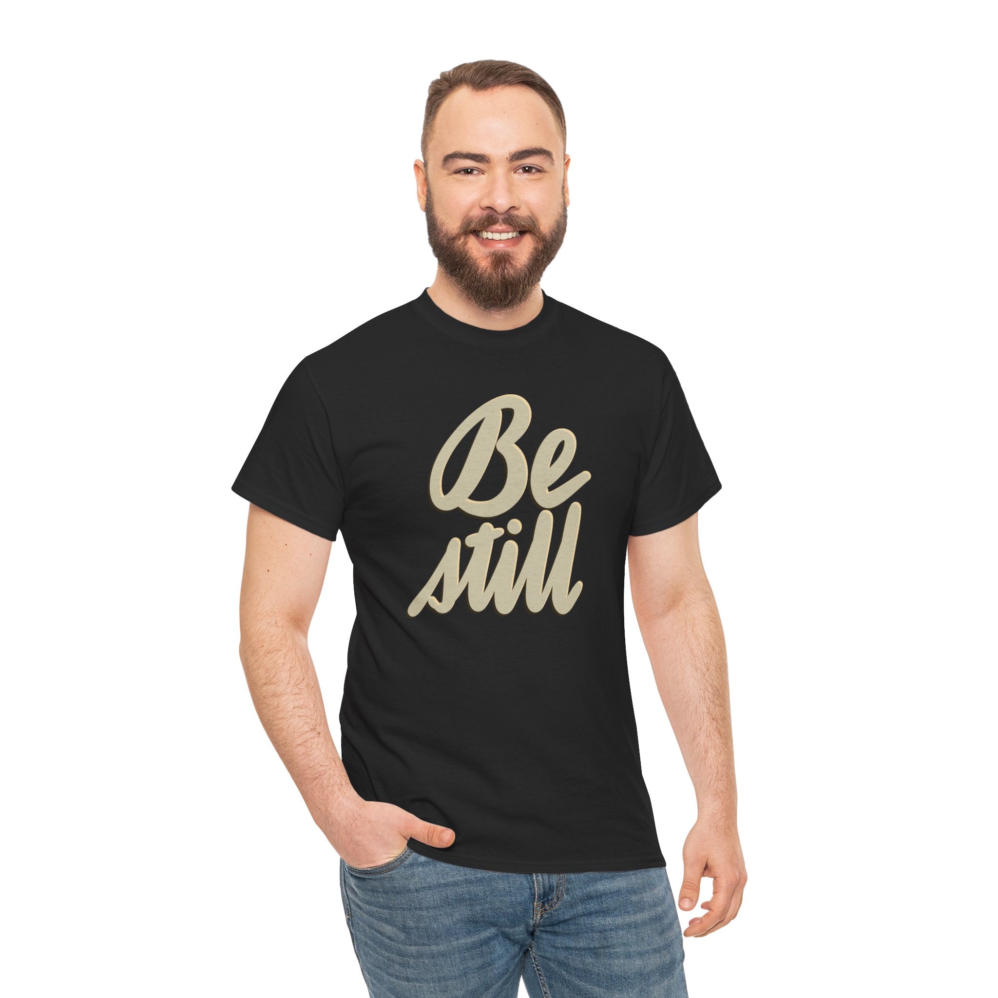 BE STILL Heavy Cotton Tee