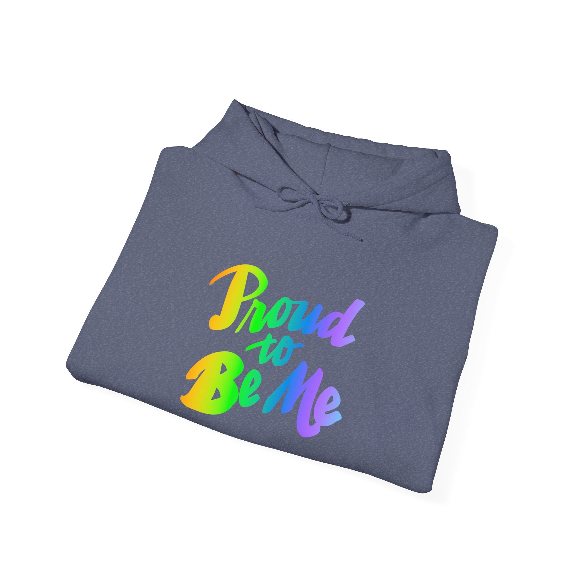 Proud to Be Me Hoodie - Unisex Heavy Blend Sweatshirt for Self-Expression