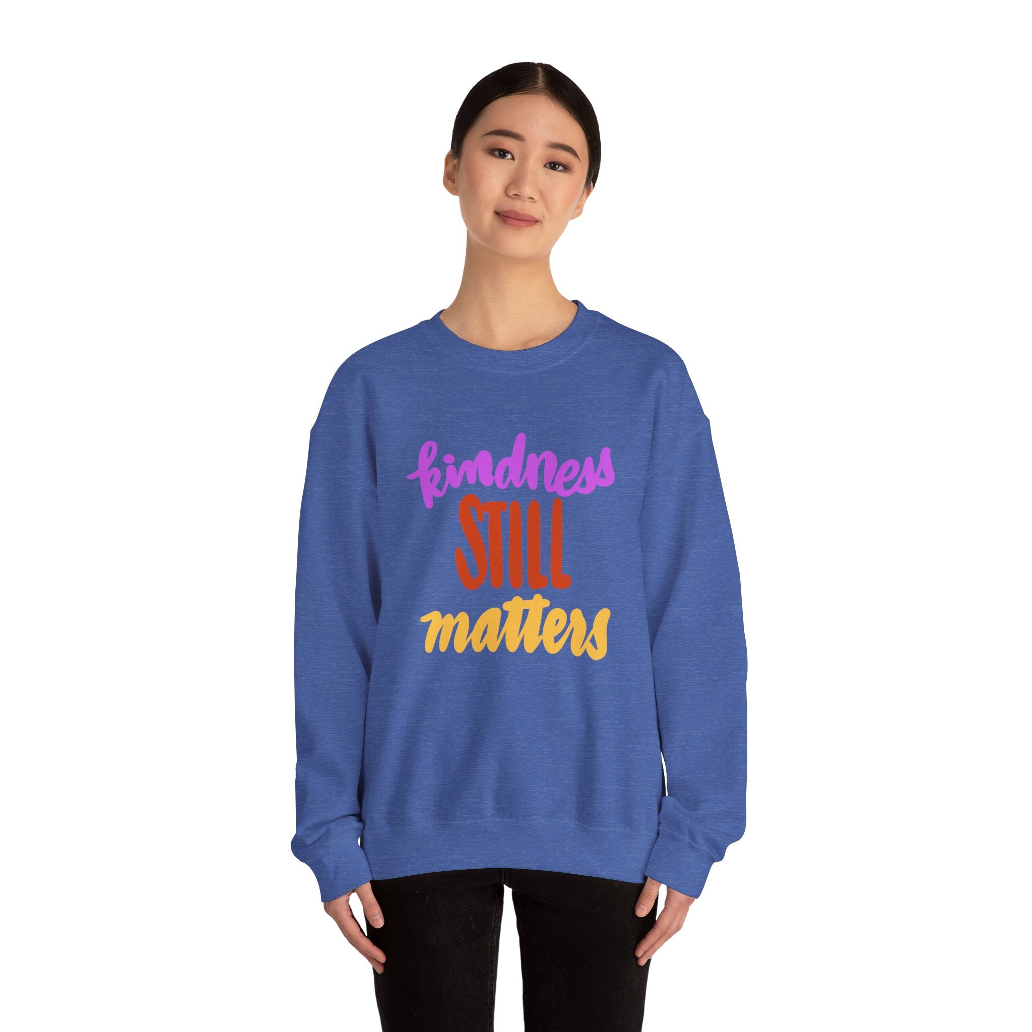 Kindness Still Matters Crewneck Sweatshirt - Unisex Heavy Blend™