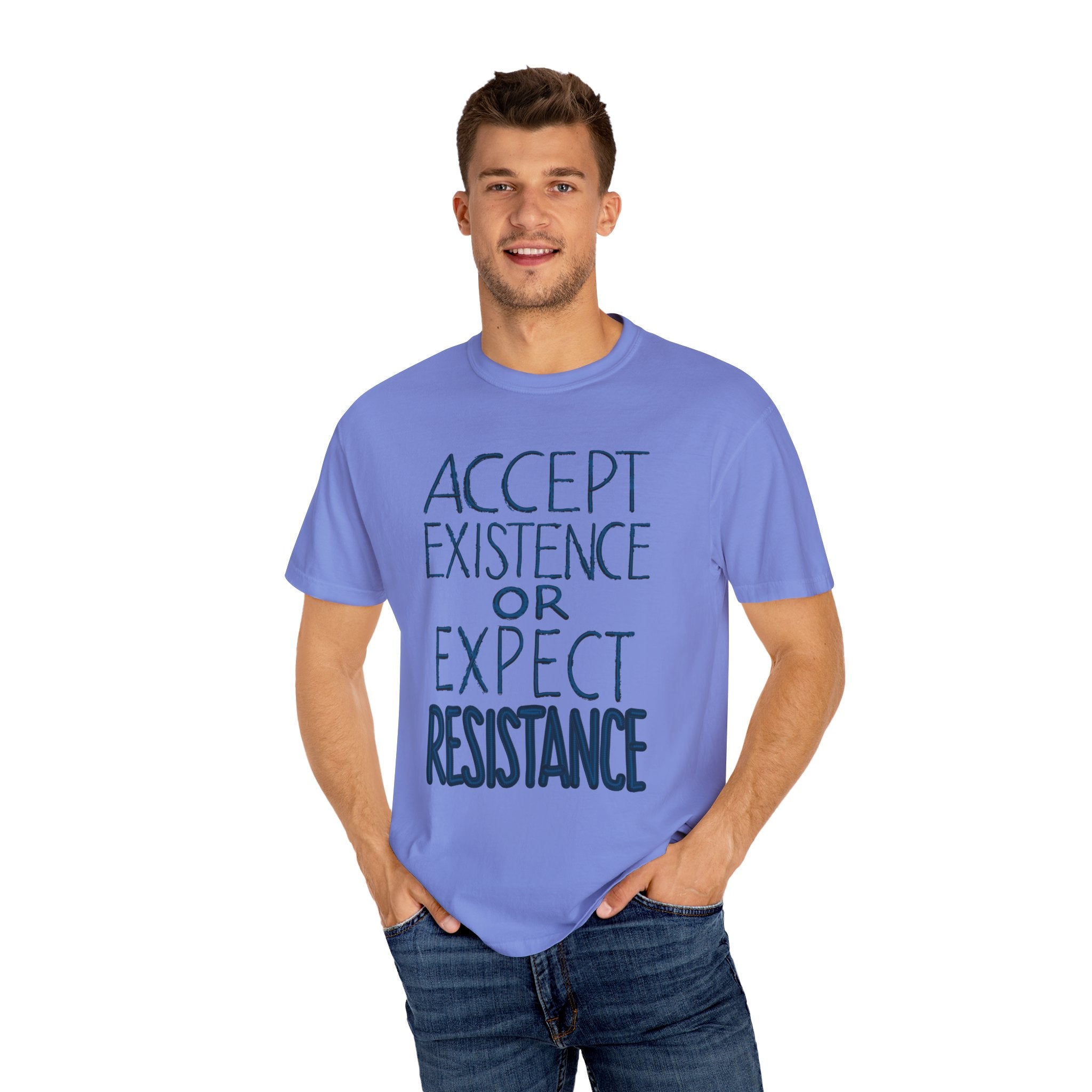 ACCEPT EXISTENCE Unisex Garment-Dyed T-shirt