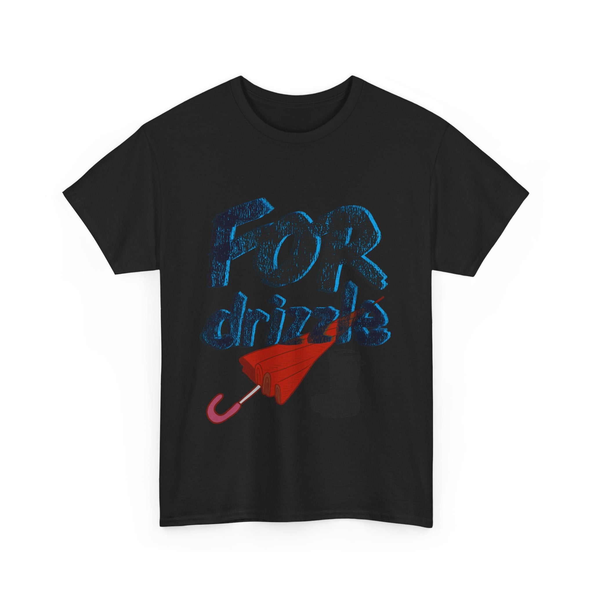 FOR DRIZZLE Unisex Heavy Cotton Tee
