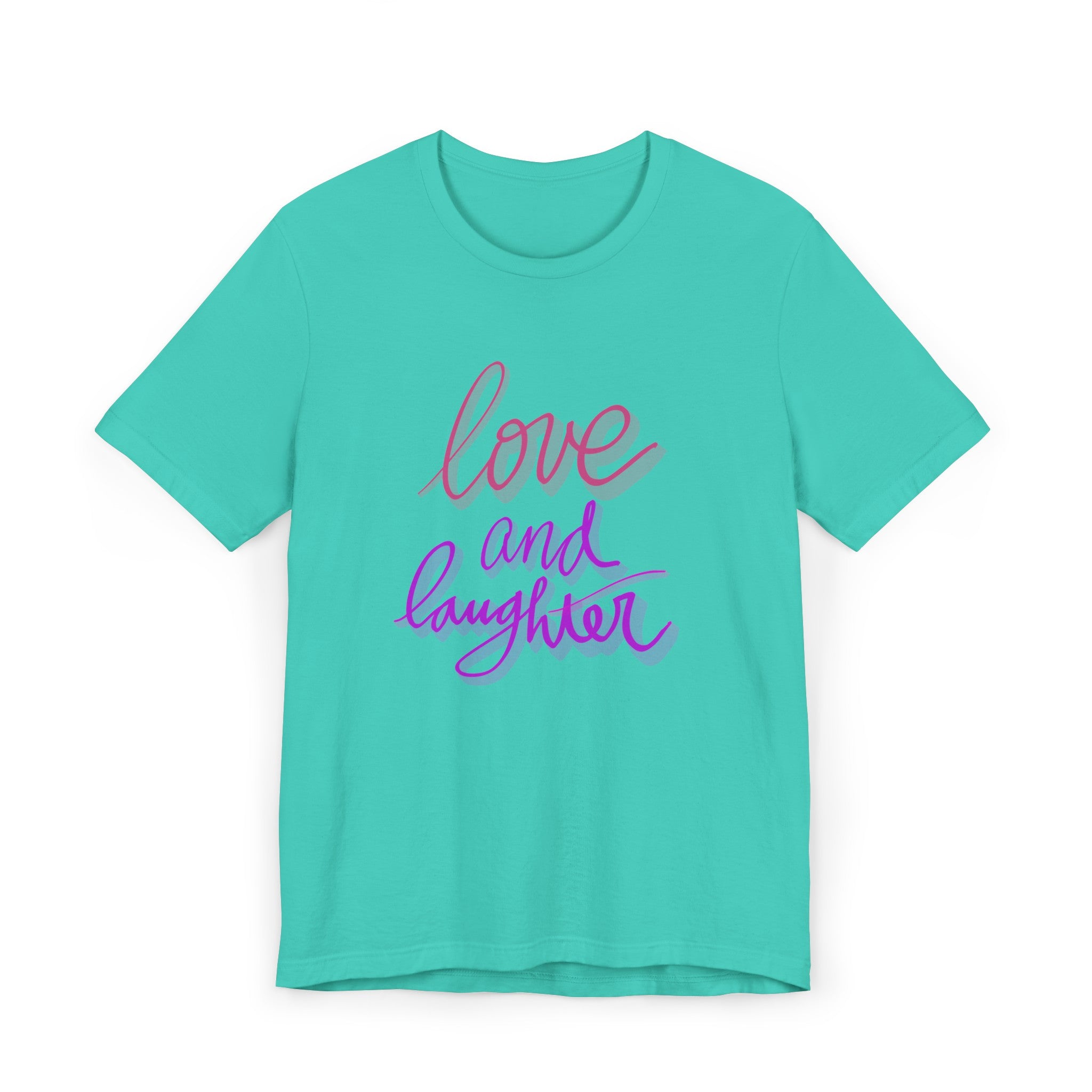 LOVE AND LAUGHTER Unisex Jersey T-Shirt