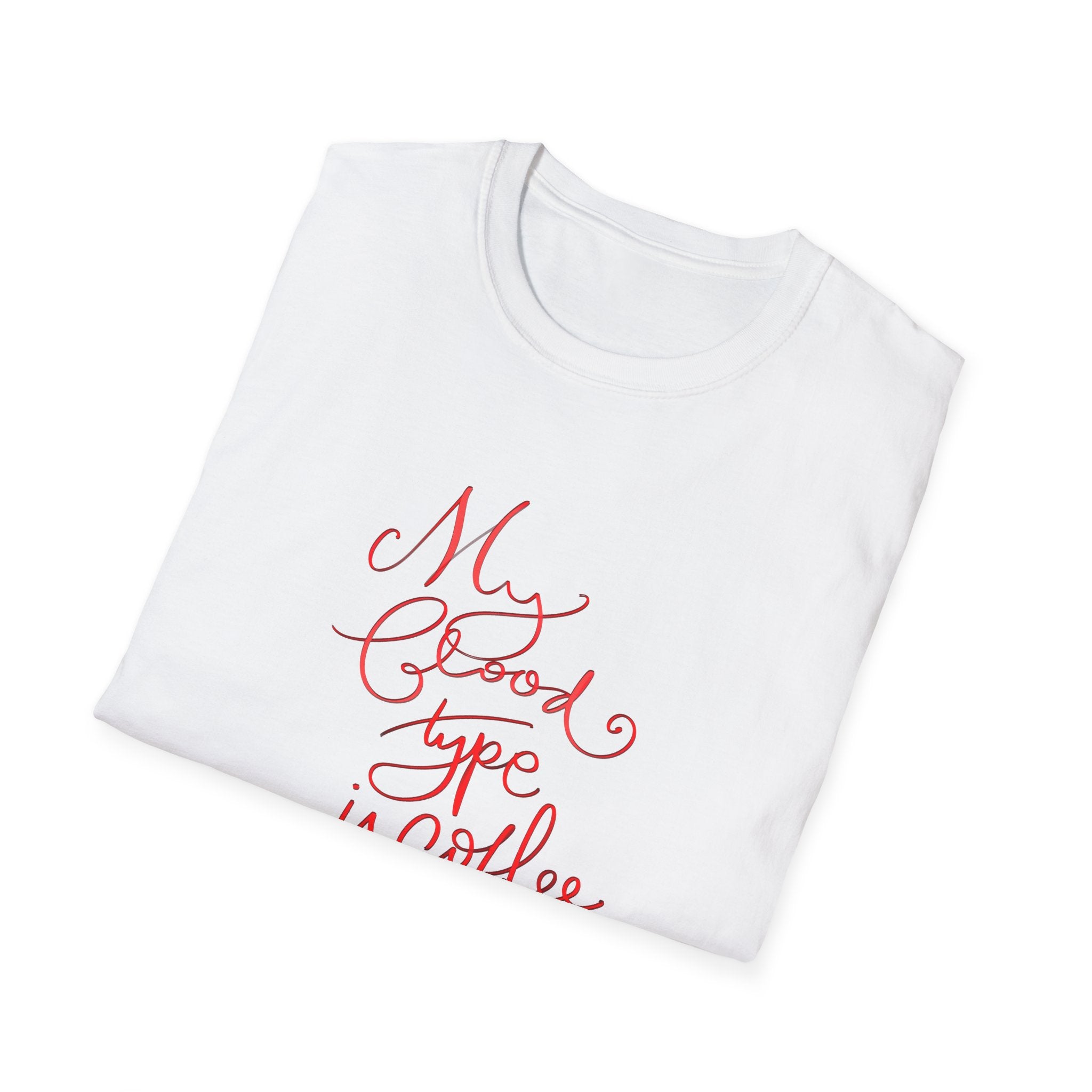 Funny Coffee Lover T-Shirt - My Blood Type is Coffee - Unisex Softstyle Tee