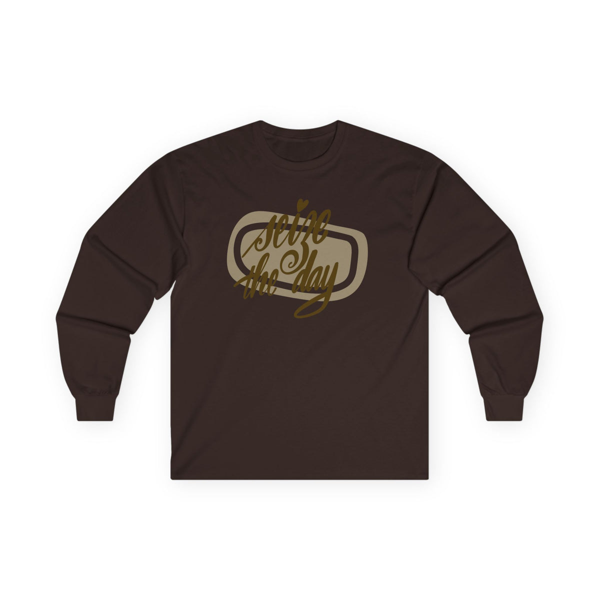 Long Sleeve Tee — "Seize the Day" Script Graphic, Motivational Casual Shirt