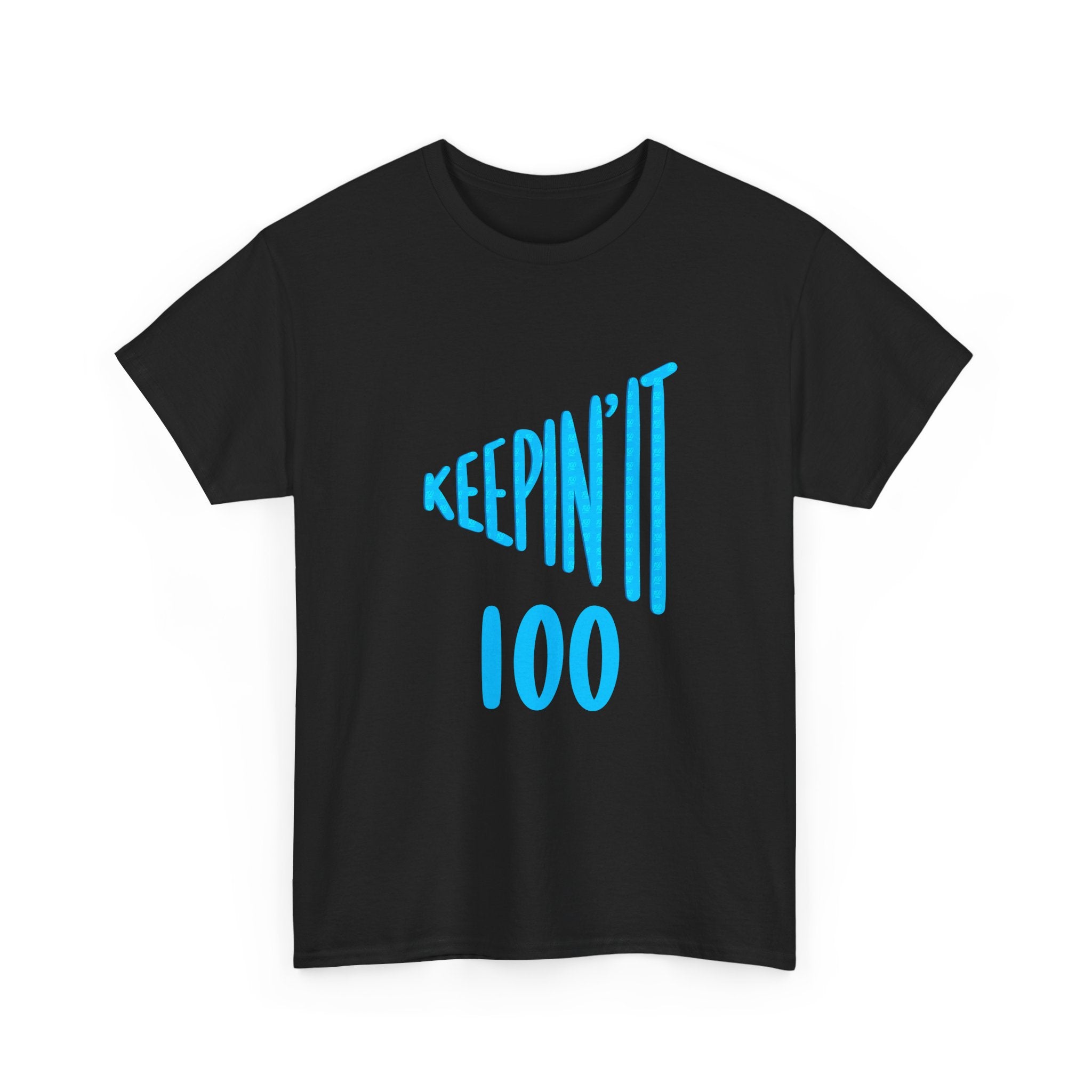 Keepin' It 100 Unisex Heavy Cotton Tee - Casual Everyday Style