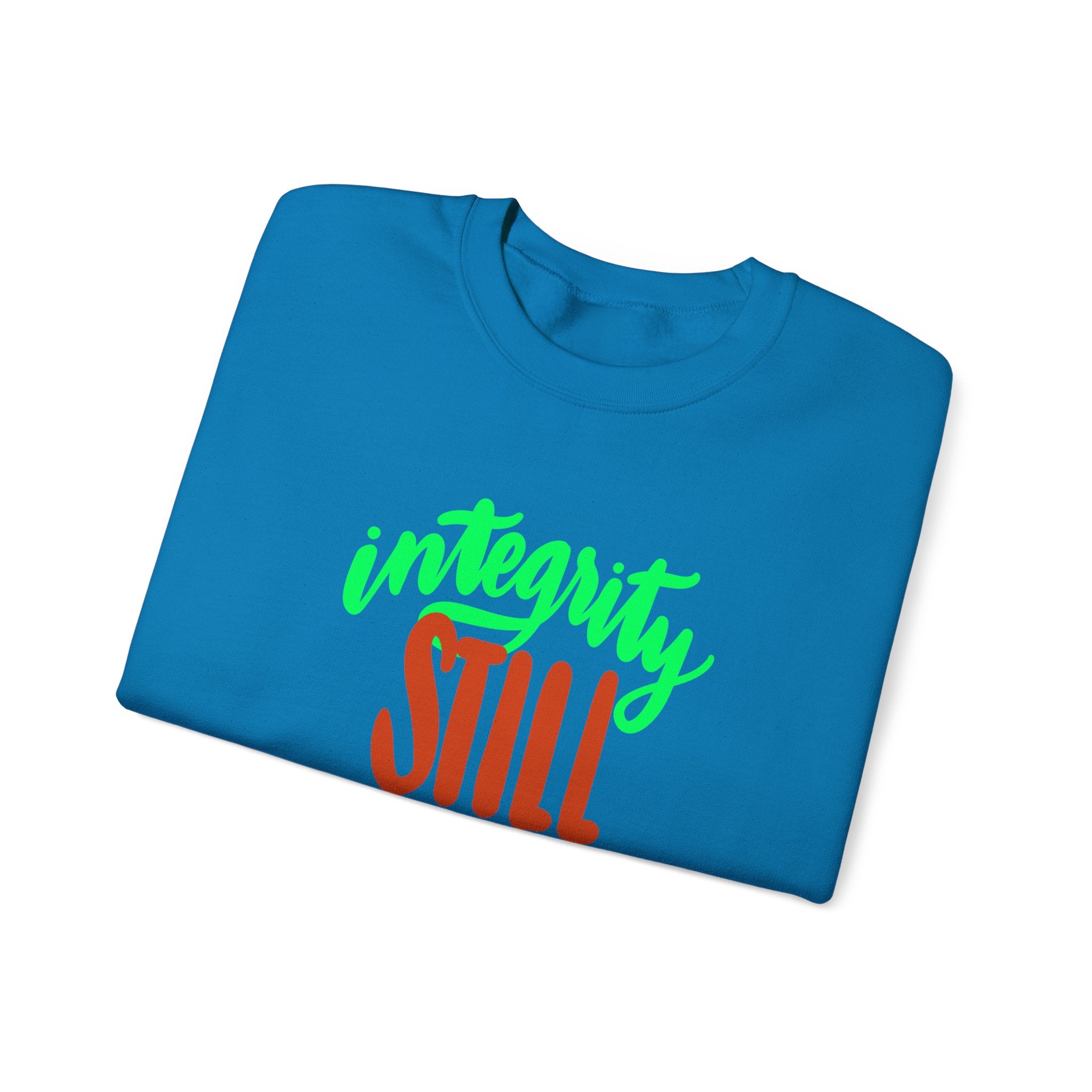 Integrity Still Matters Sweatshirt | Unisex Heavy Blend Crewneck | Cozy Everyday Style