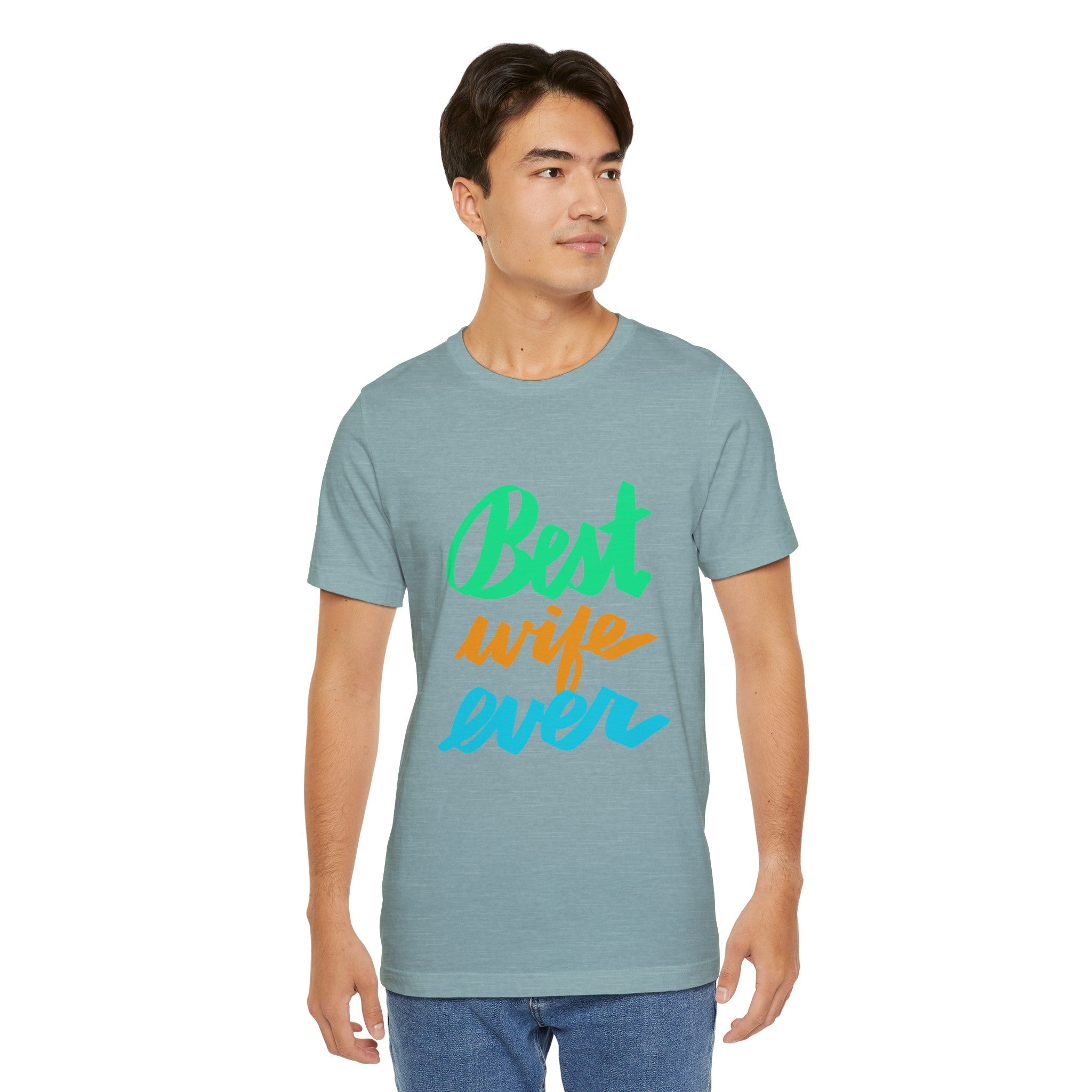 BEST WIFE EVER Jersey T-Shirt
