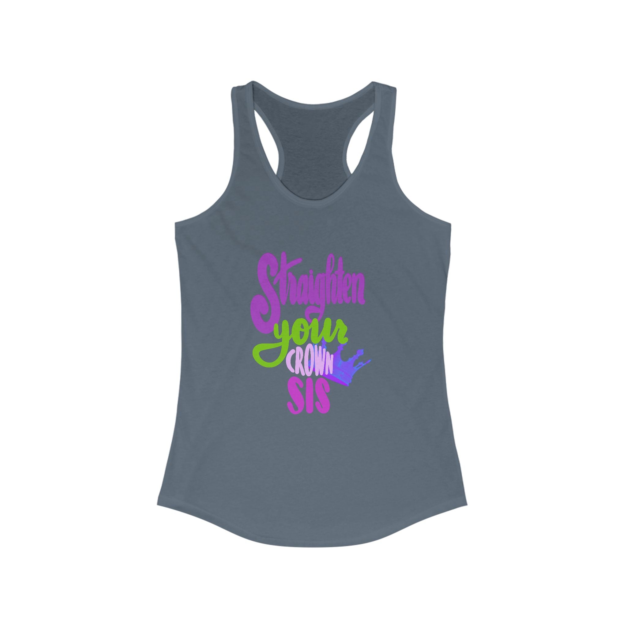 Inspirational Women's Racerback Tank - "Straighten Your Crown, Sis"