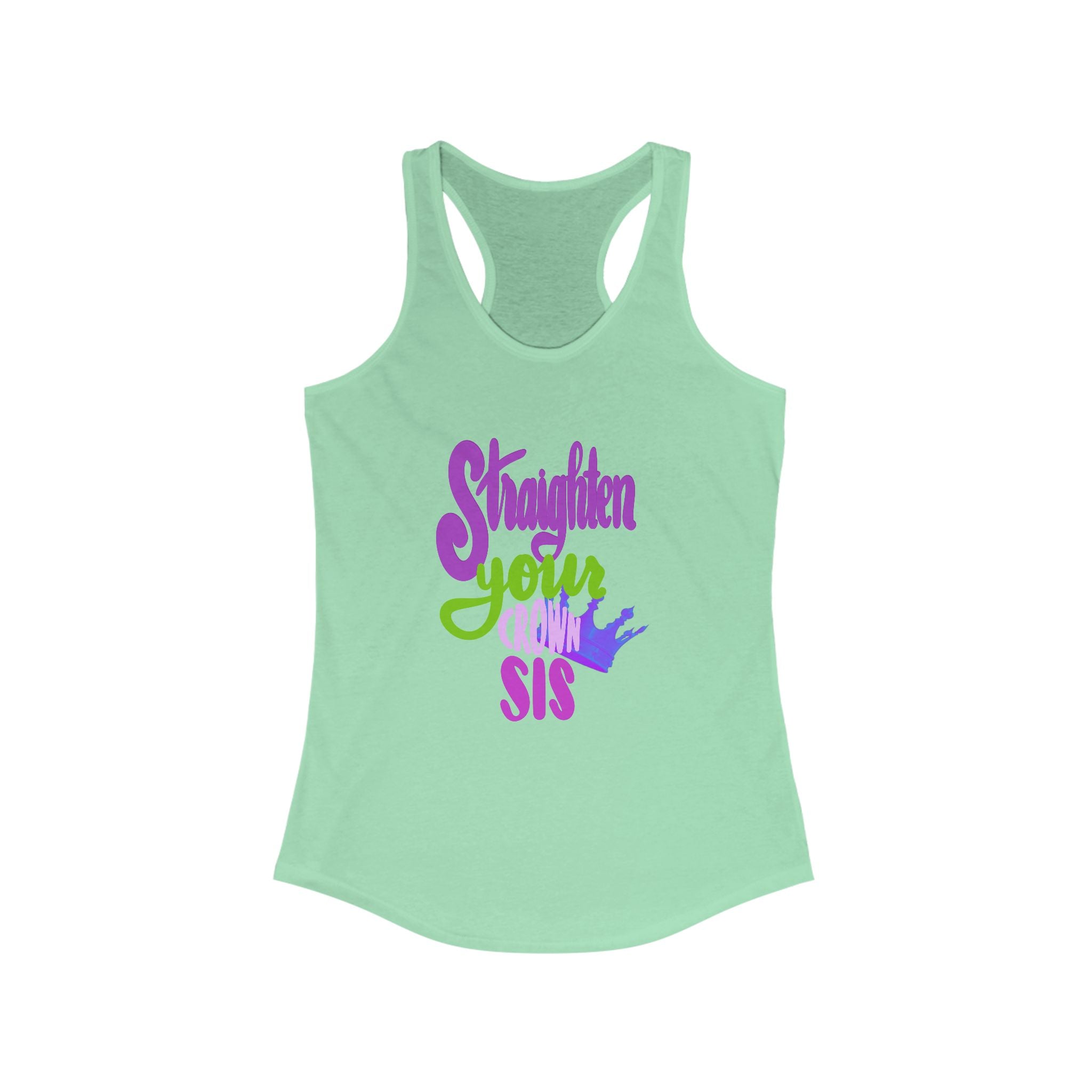 Inspirational Women's Racerback Tank - "Straighten Your Crown, Sis"