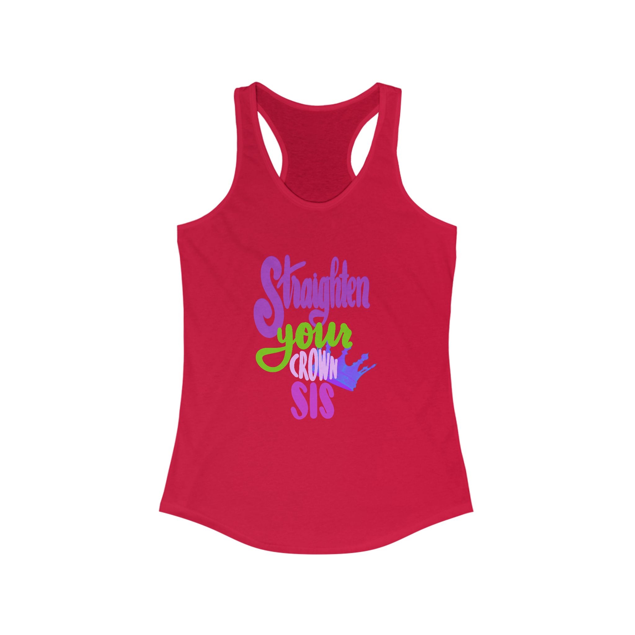 Inspirational Women's Racerback Tank - "Straighten Your Crown, Sis"