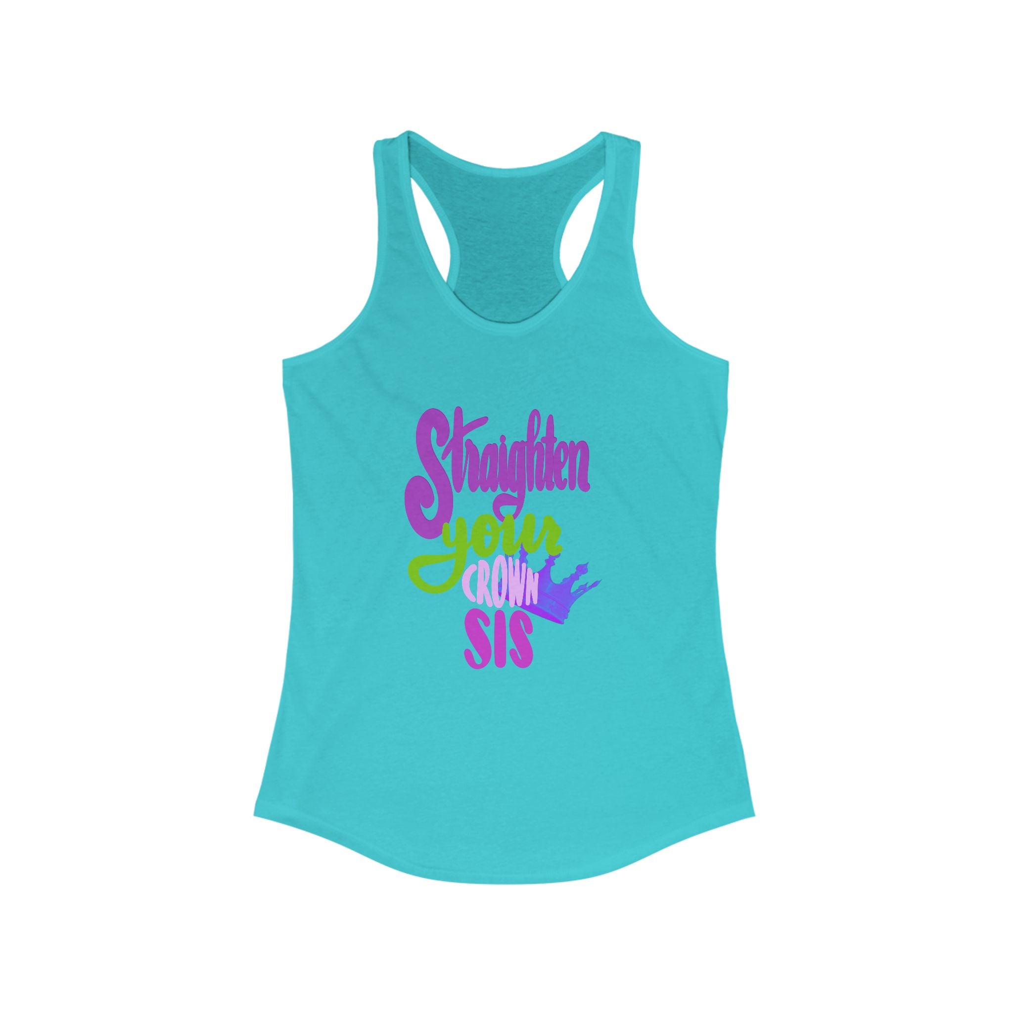 Inspirational Women's Racerback Tank - "Straighten Your Crown, Sis"
