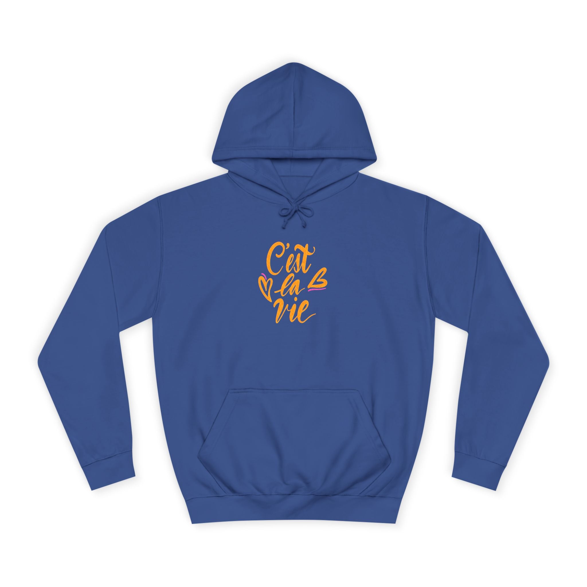 C'est la Vie Unisex College Hoodie - Cozy & Stylish Hooded Sweatshirt