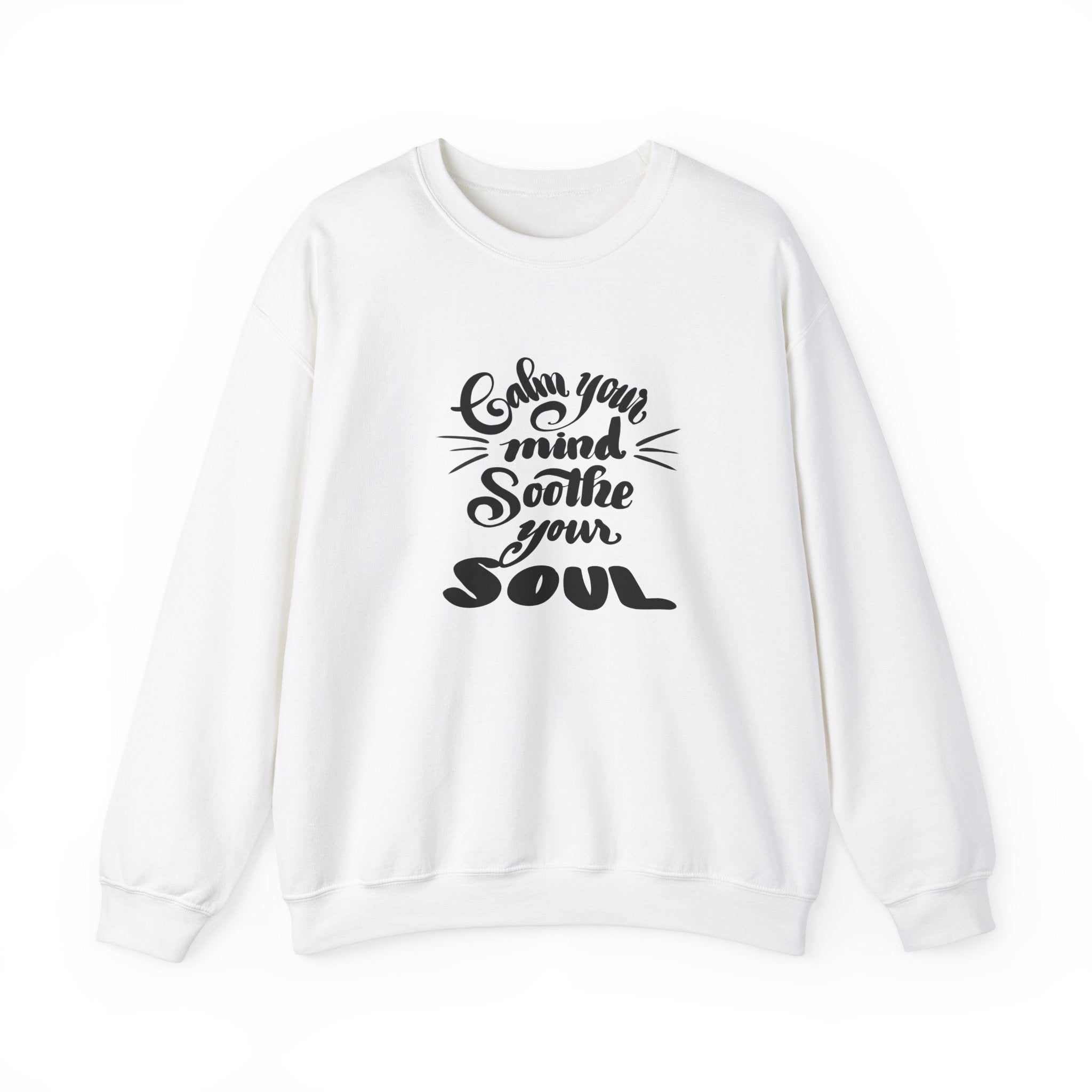 Calm Your Mind, Soothe Your Soul Crewneck Sweatshirt