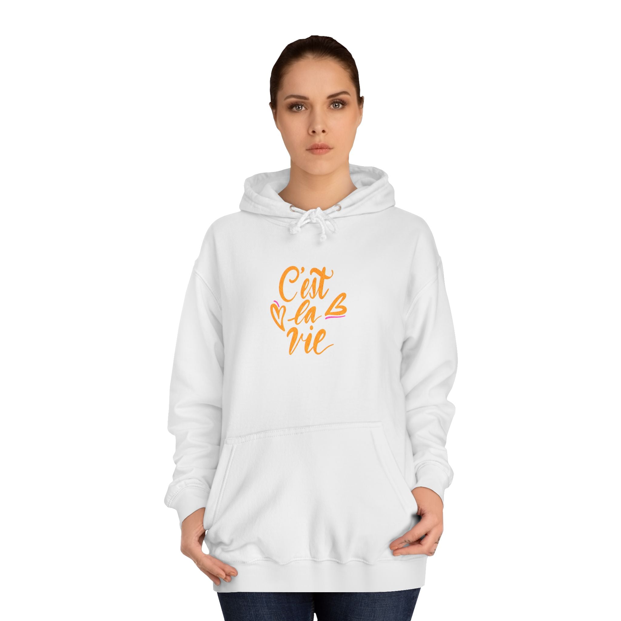 C'est la Vie Unisex College Hoodie - Cozy & Stylish Hooded Sweatshirt