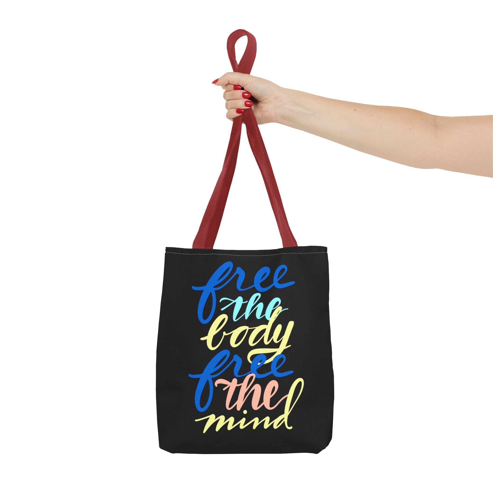 FREE THE BODY, FREE THE MIND Bag (AOP)