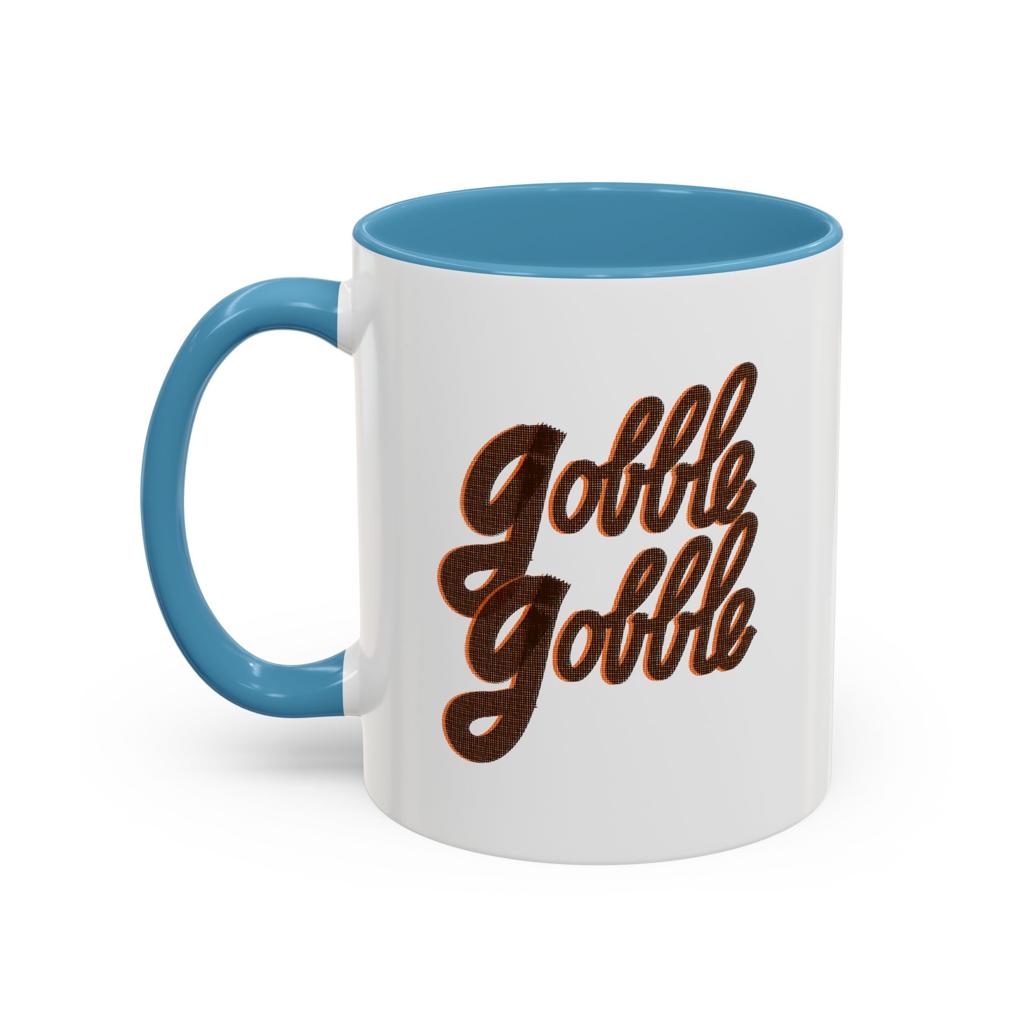 GOBBLE GOBBLE 11 oz Coffee Mug