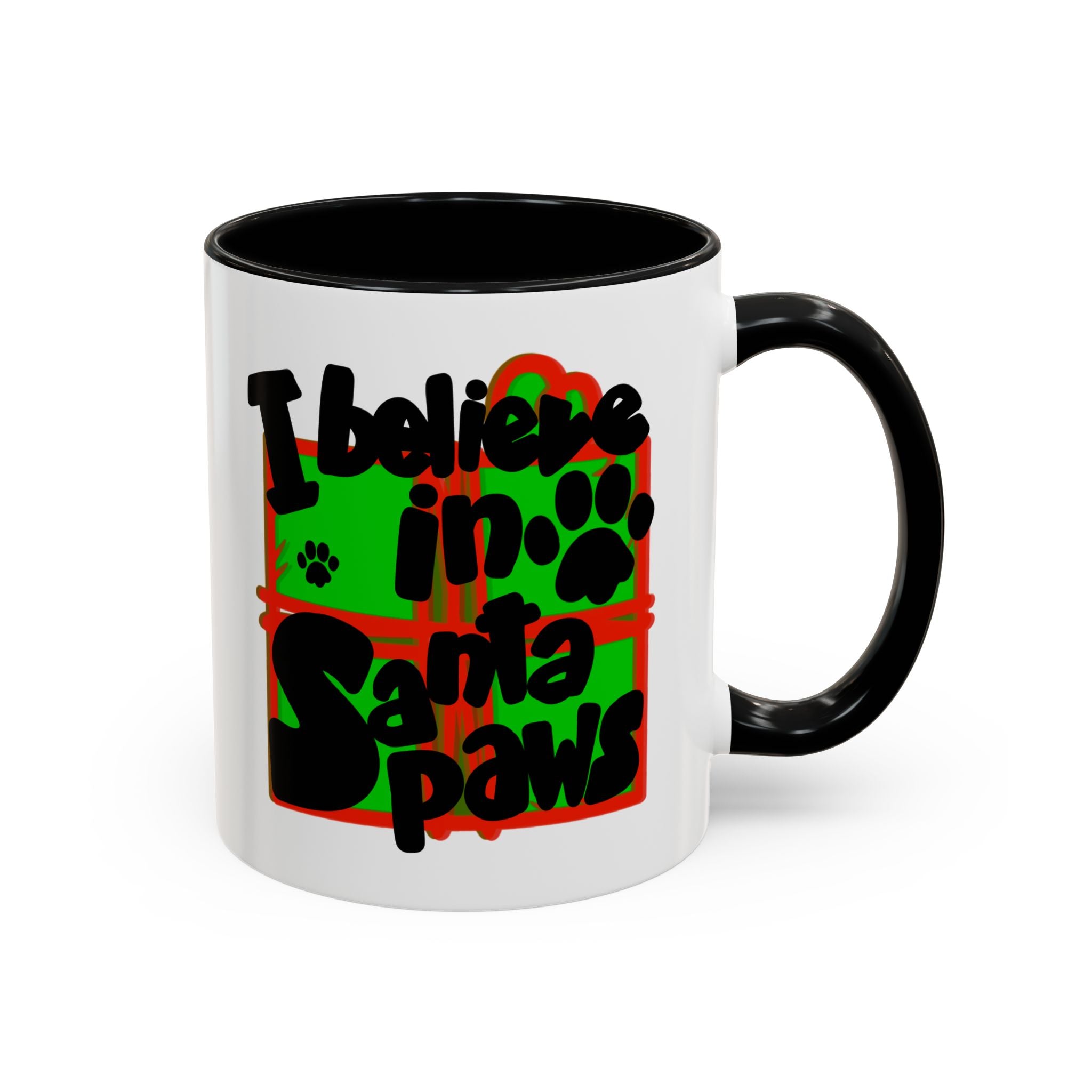 I BELIEVE IN SANTA PAWS mug- 11oz