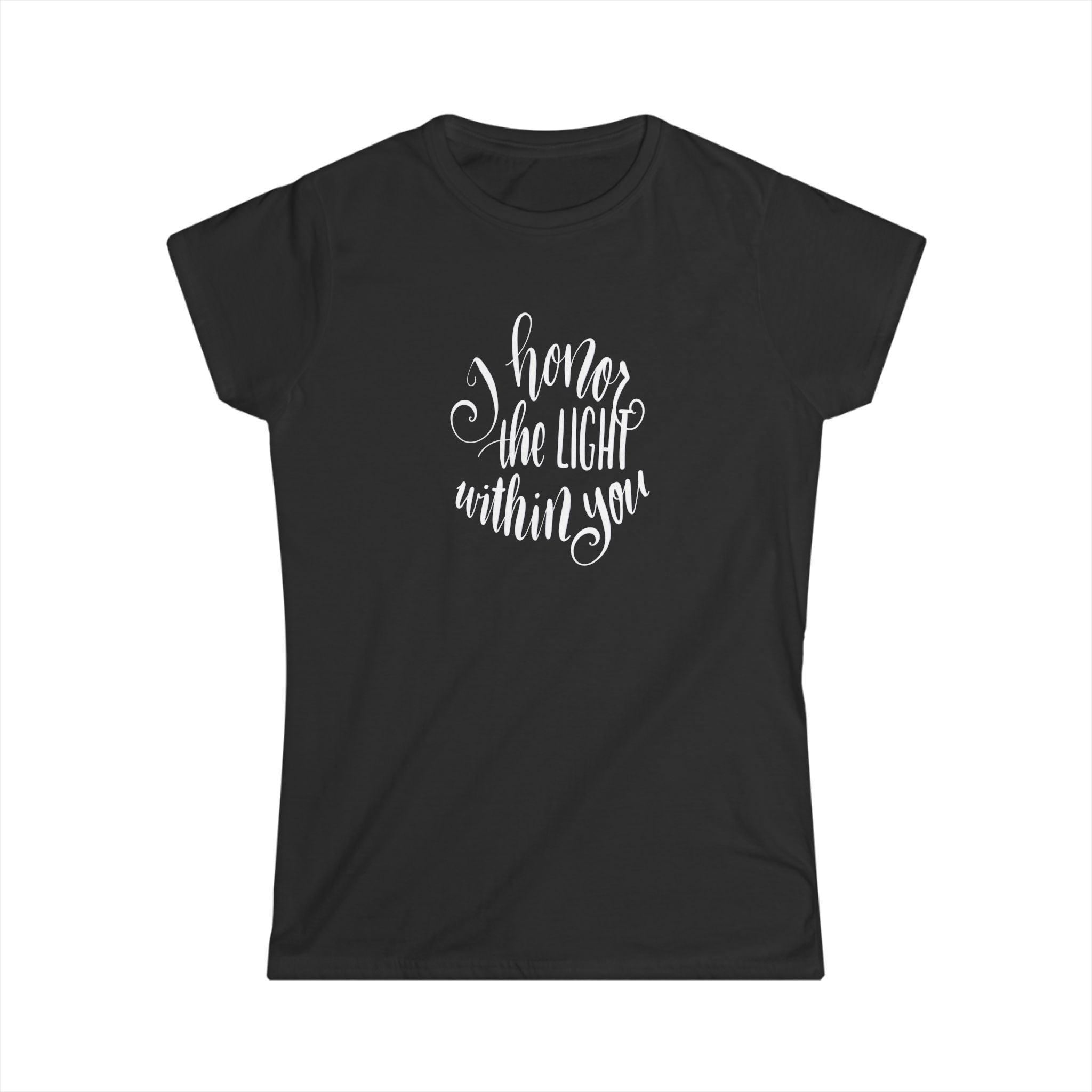 Inspirational Women's Softstyle Tee - "I Honor the LIGHT Within You"