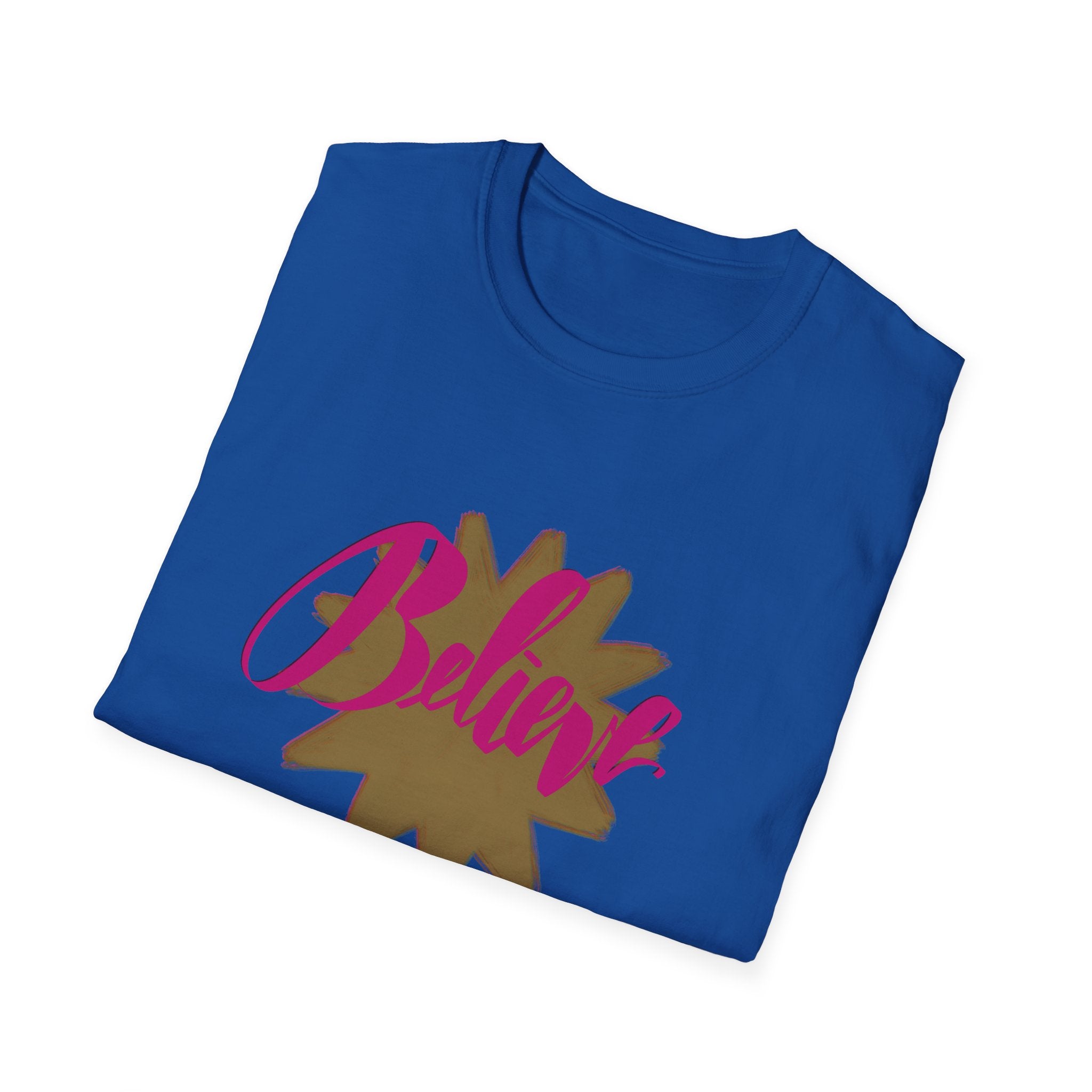 BELIEVE T-Shirt