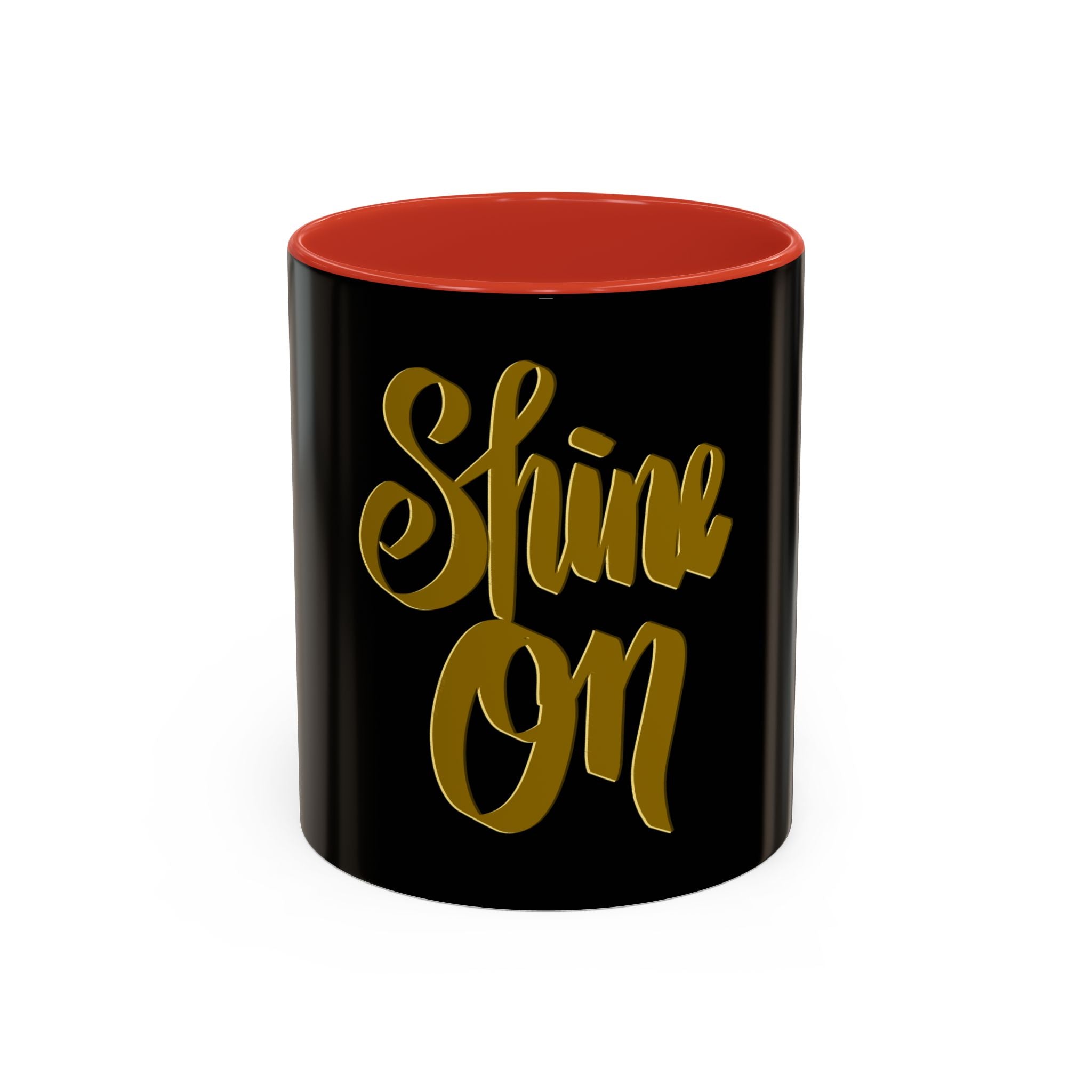 SHINE ON 11 oz Coffee Mug