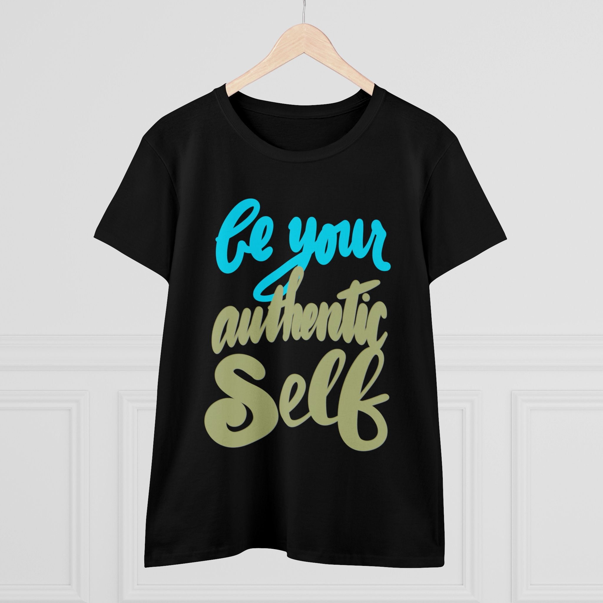 BE YOUR AUTHENTIC SELF Women's Midweight Cotton Tee