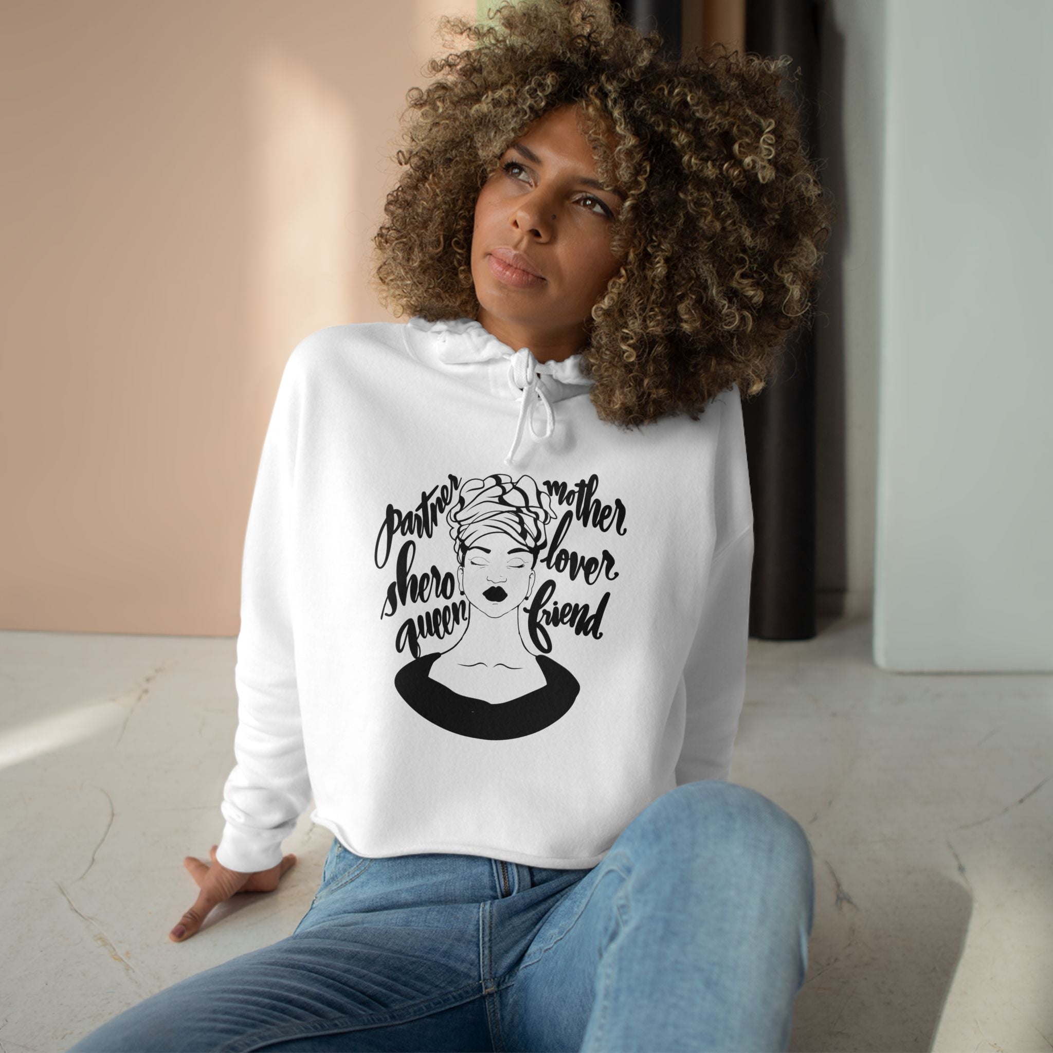 Inspirational Crop Hoodie - "Partner, Shero, Mother, Lover, Friend"