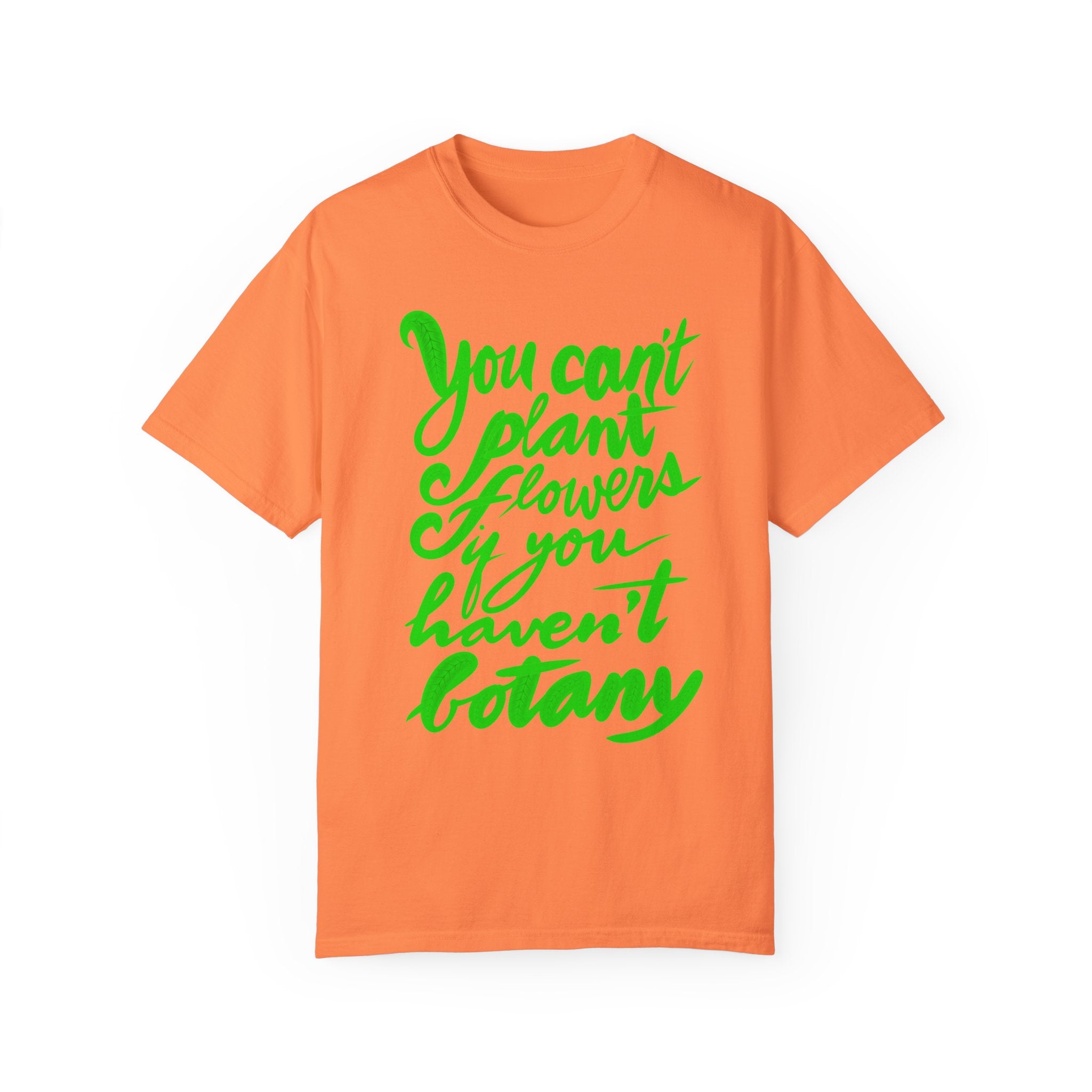 BUYING PLANTS Unisex Garment-Dyed T-shirt