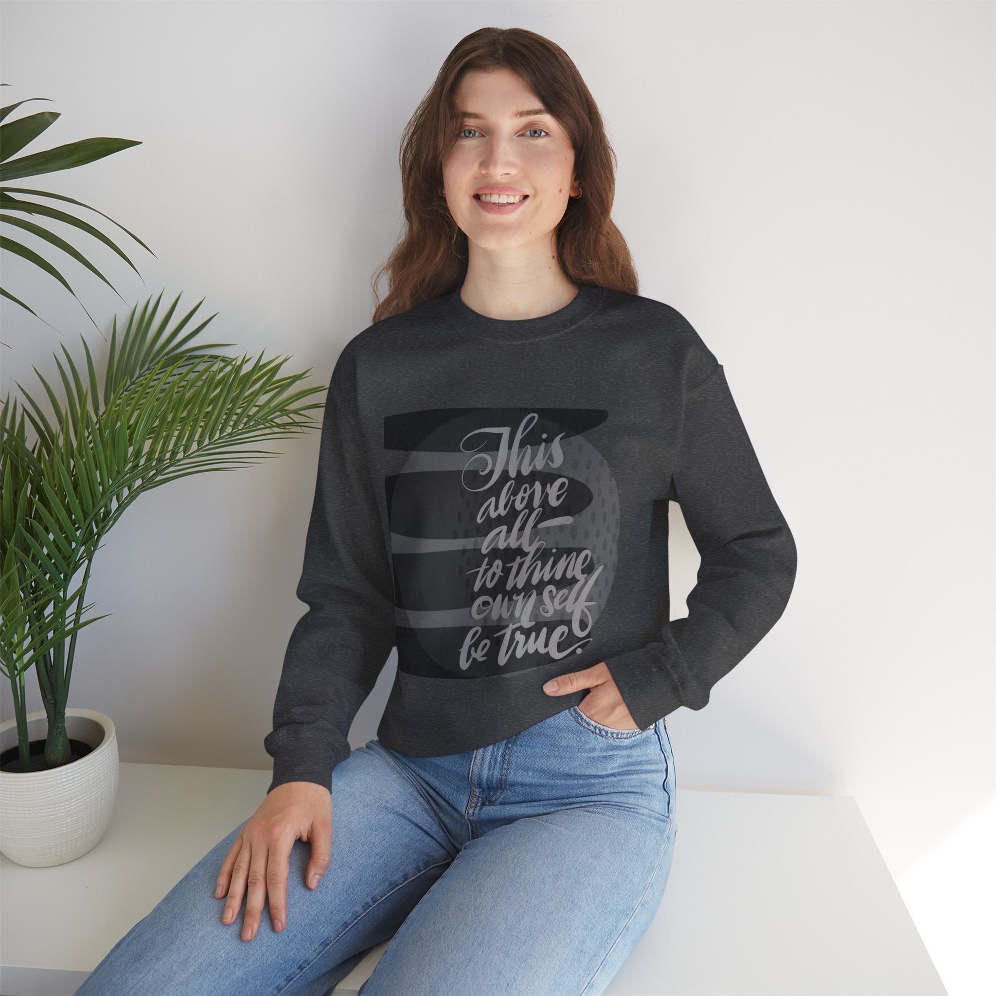 Crewneck Sweatshirt — "This above all: to thine own self be true" Handwritten Graphic