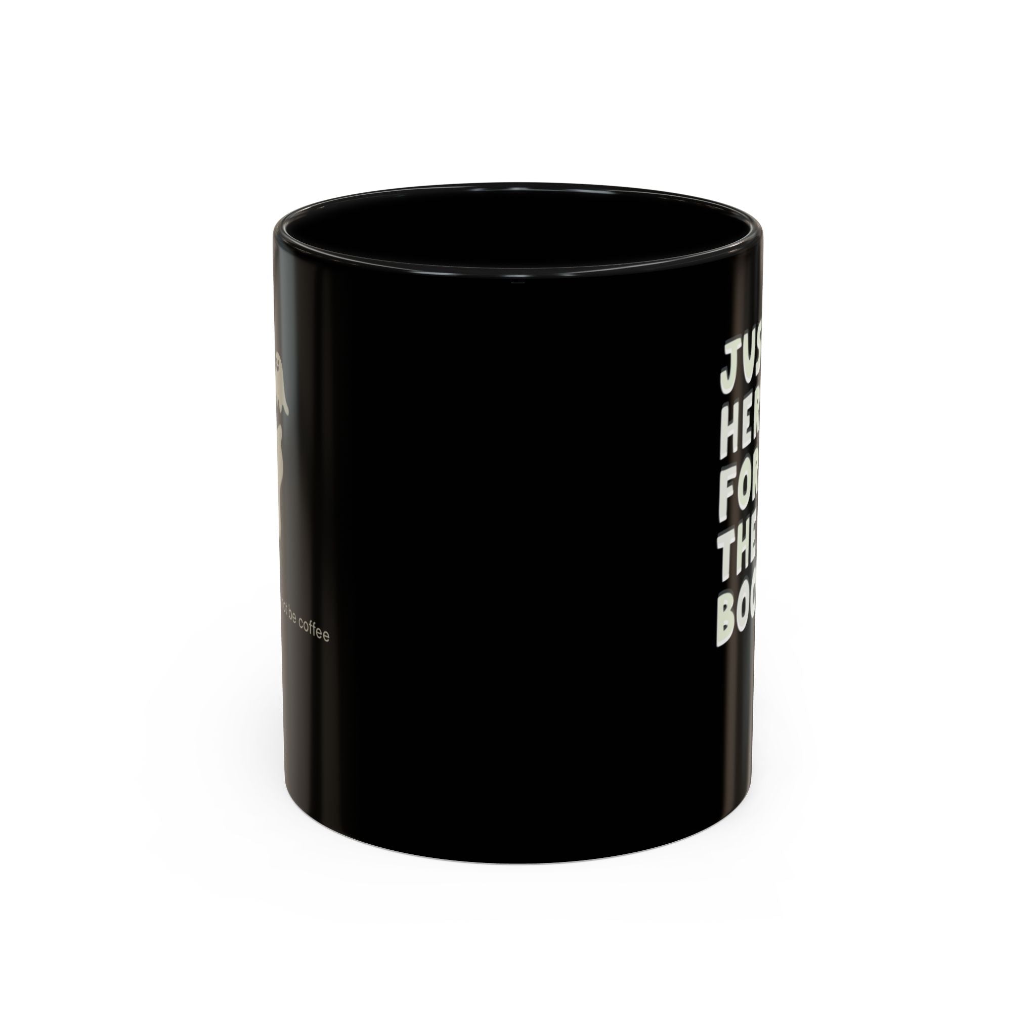 HERE FOR THE BOOS FUNNY HALLOWEEN 11 oz Coffee Mug