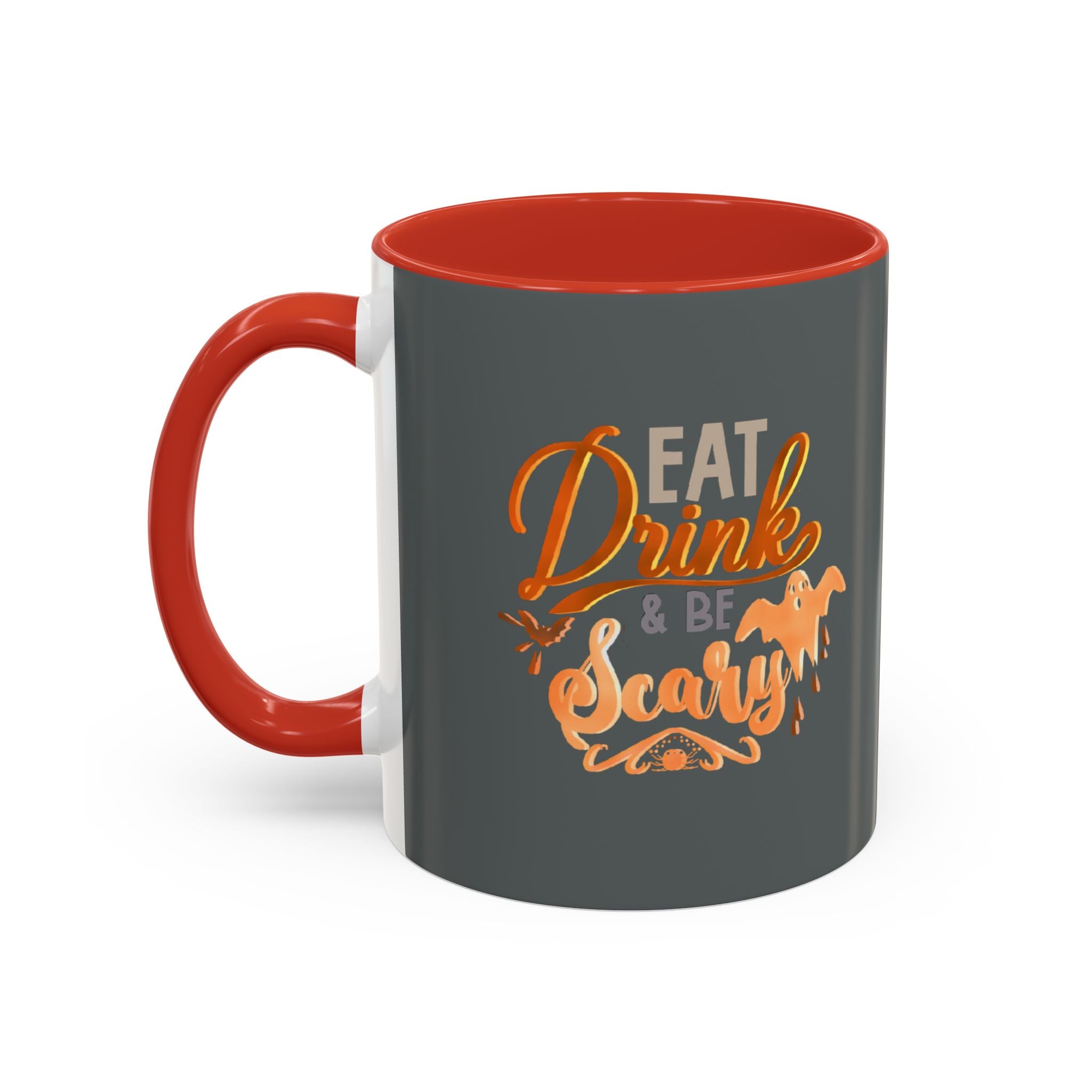 EAT DRINK AND BE SCARY Accent Coffee Mug (11 oz)