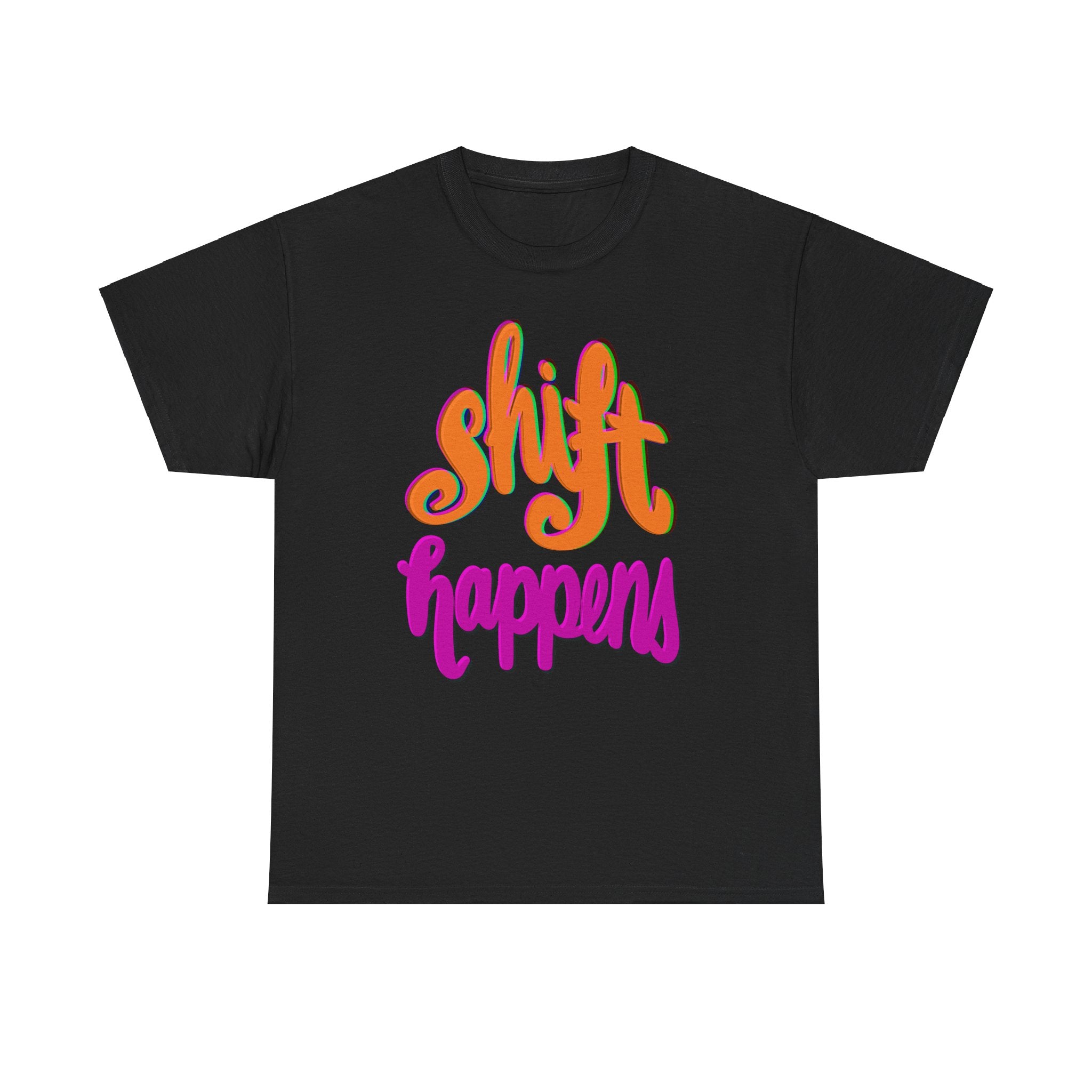 SHIFT HAPPENS Unisex Heavy Cotton Tee