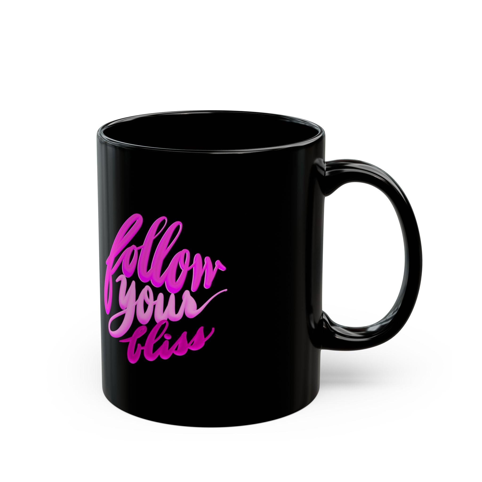 FOLLOW YOUR BLISS Black Mug (11oz)