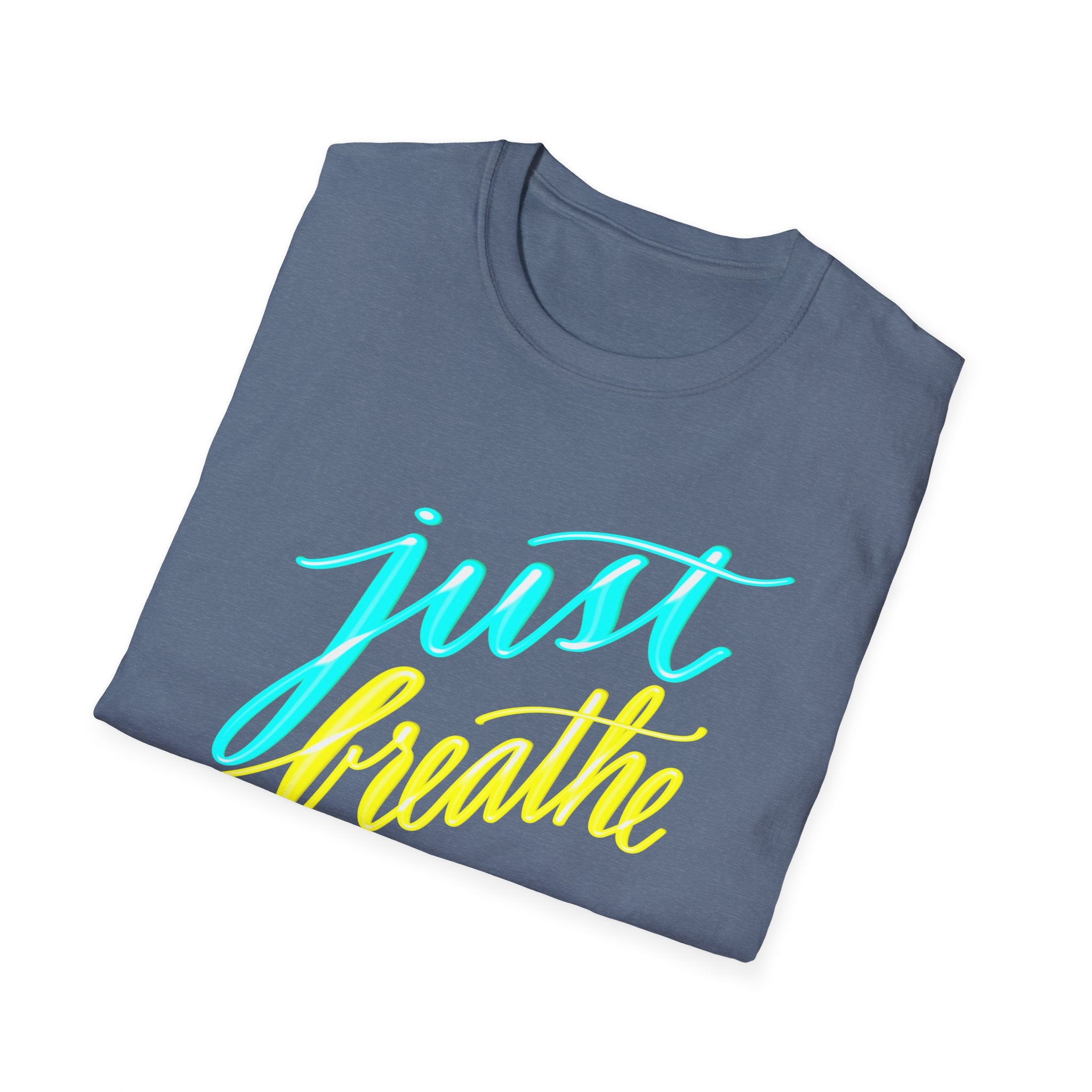 JUST BREATHE T-Shirt