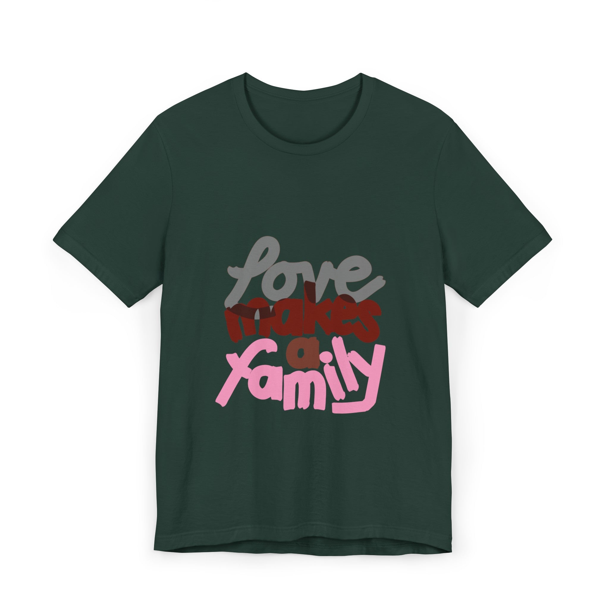LOVE MAKES A FAMILY Unisex Jersey T-Shirt