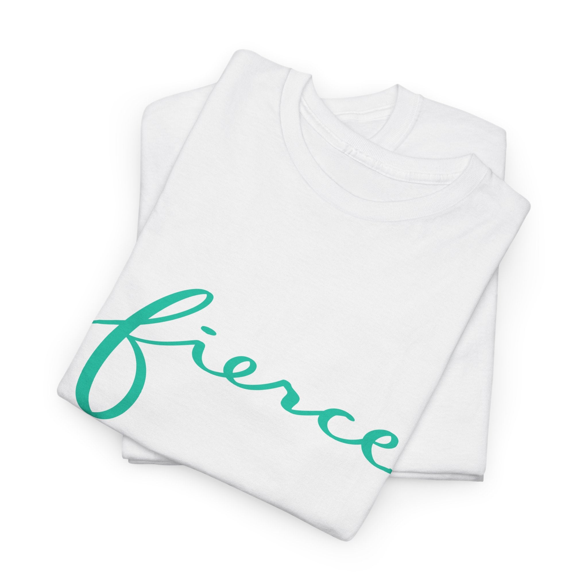 Fierce Unisex Heavy Cotton Tee, Inspiring Quote Shirt, Gift for Her, Motivational T-Shirt, Casual Outfit, Confidence Apparel