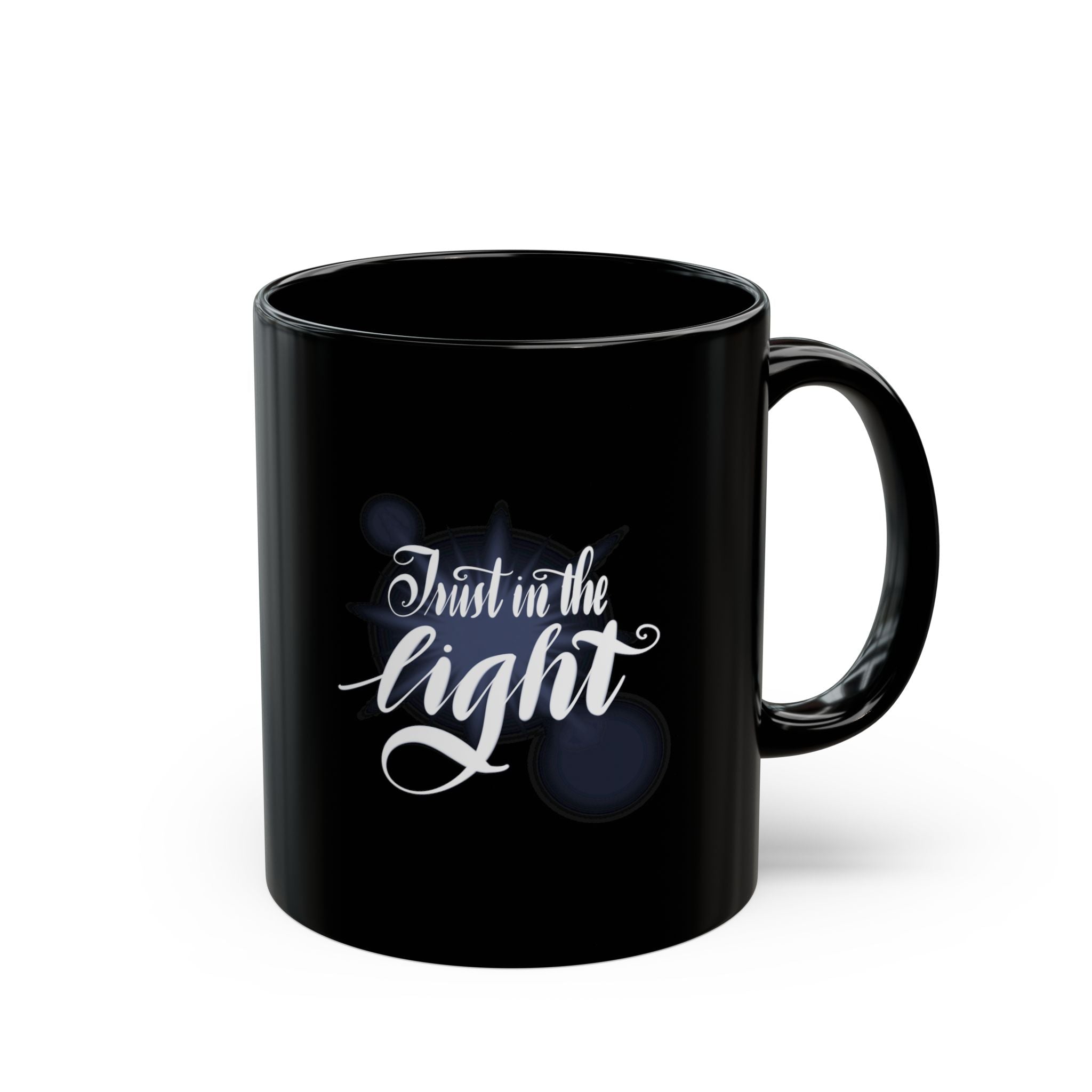 Black Mug — "Trust in the Light" Inspirational Coffee Cup