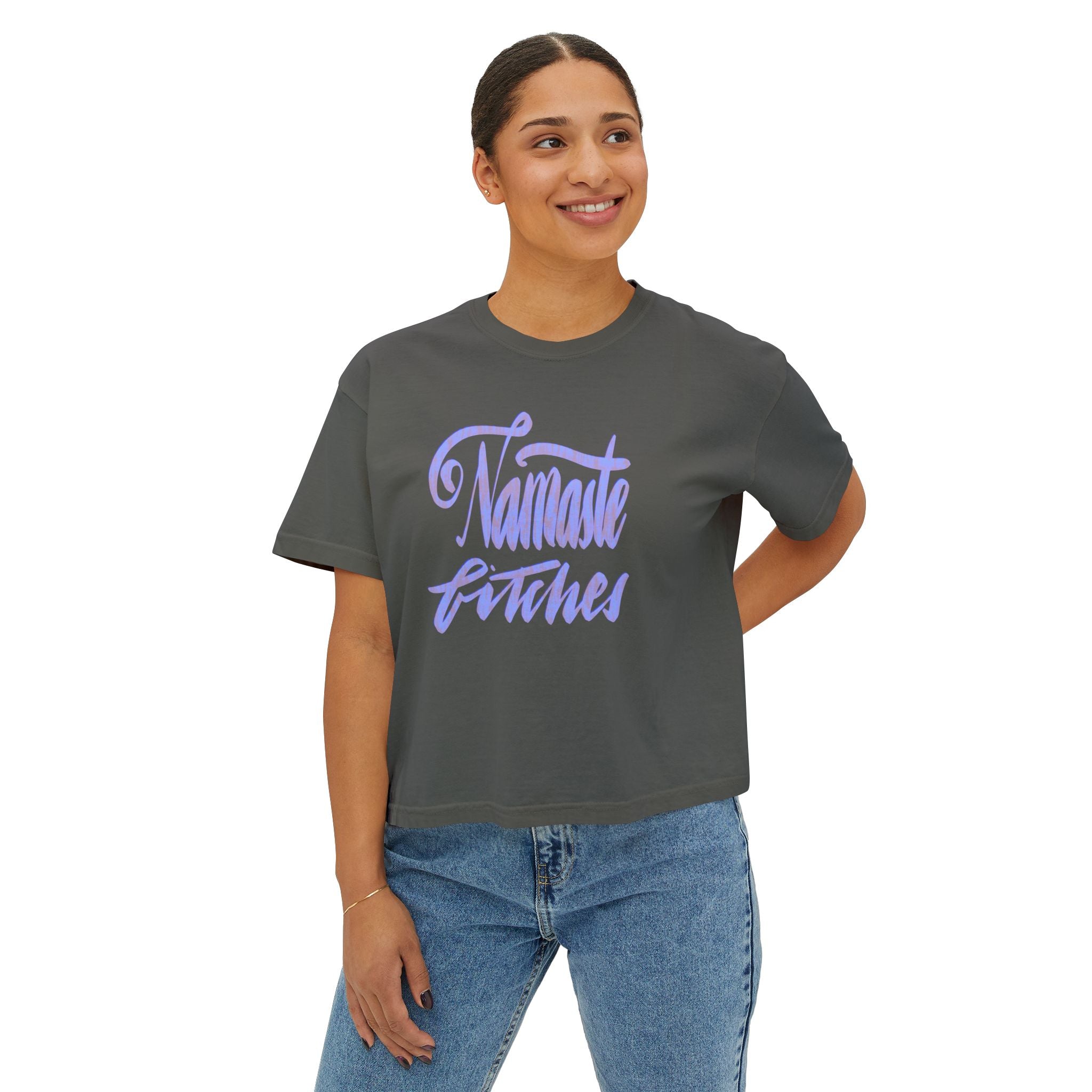 Namaste Bitches Boxy Tee for Women - Trendy & Comfortable Casual Top