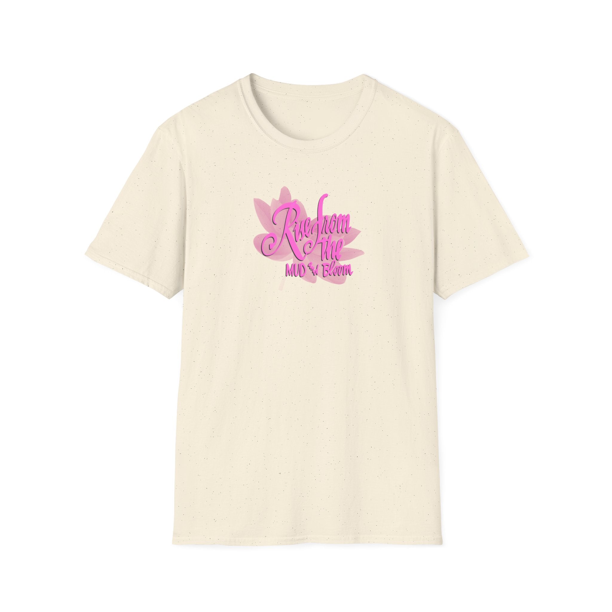 RISE FROM THE MUD AND BLOOM Softstyle T-Shirt