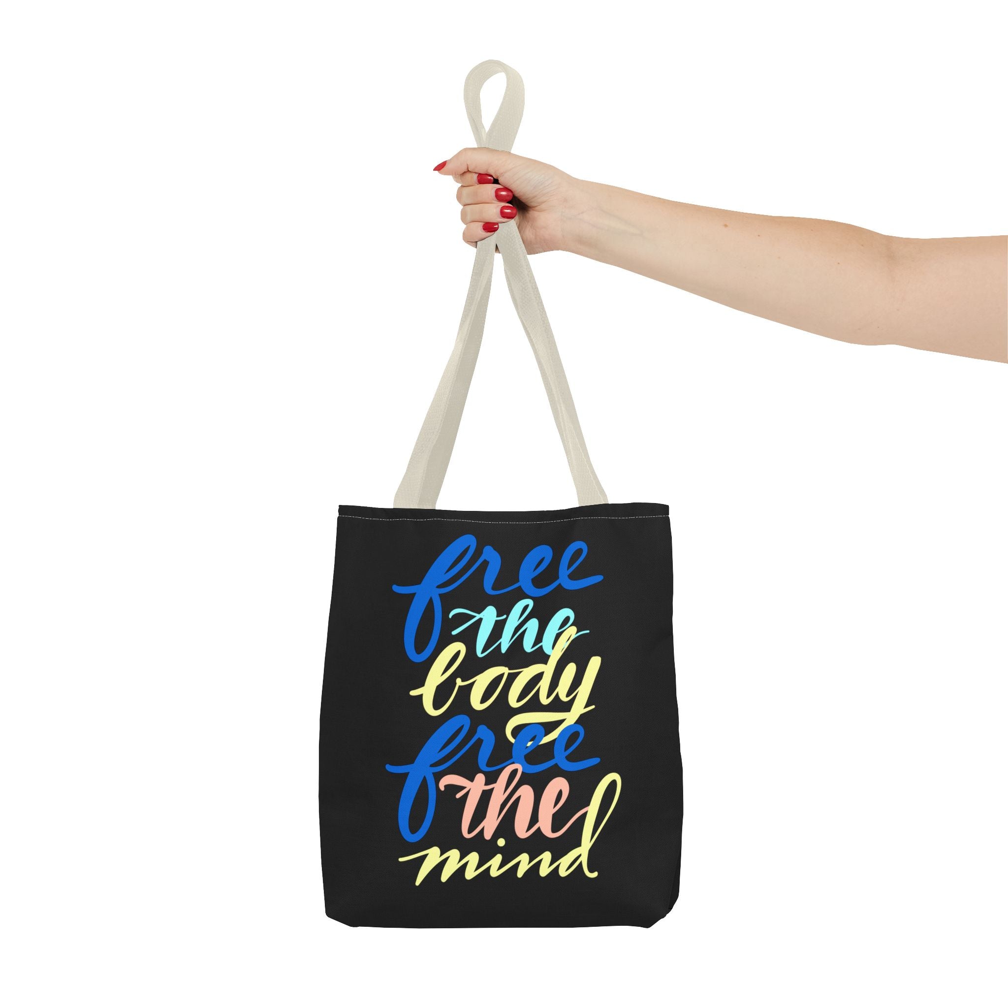 FREE THE BODY, FREE THE MIND Bag (AOP)
