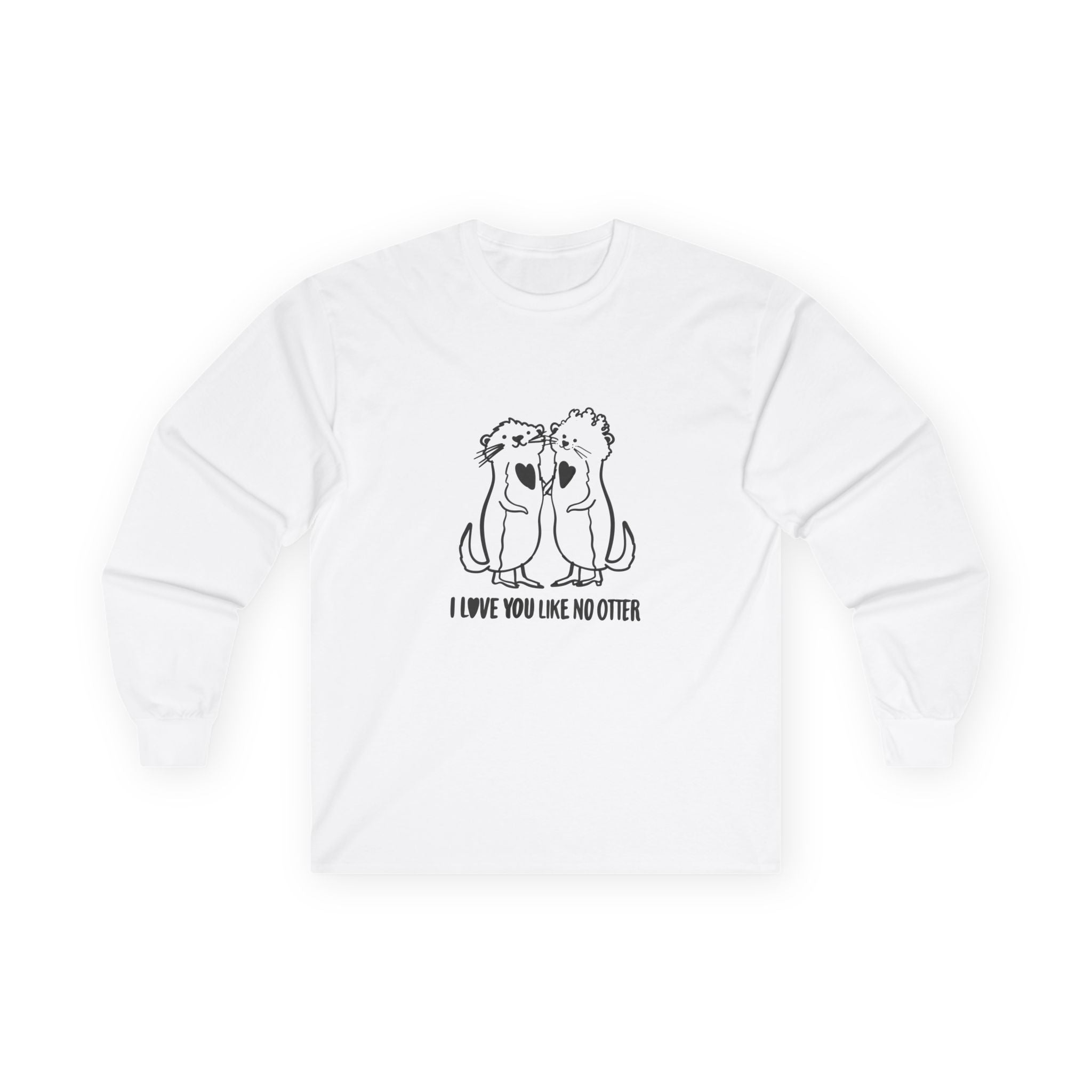 I Love You Like No Otter Long Sleeve Tee - Cute Unisex Cotton Shirt for Couples