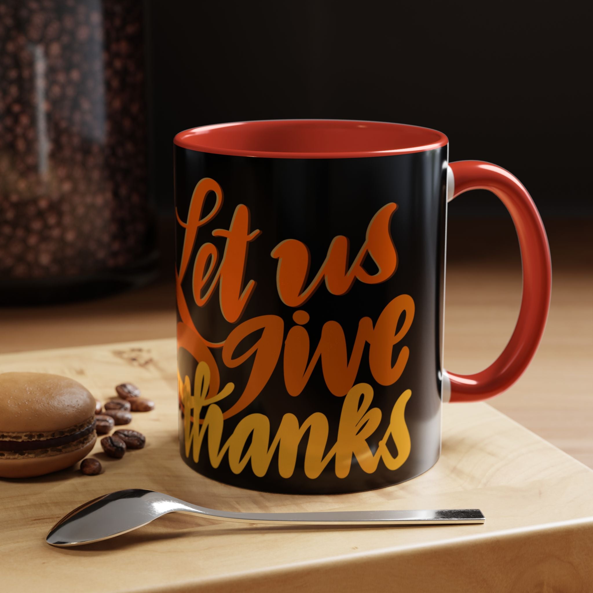 LET US GIVE THANKS 11 oz Coffee Mug