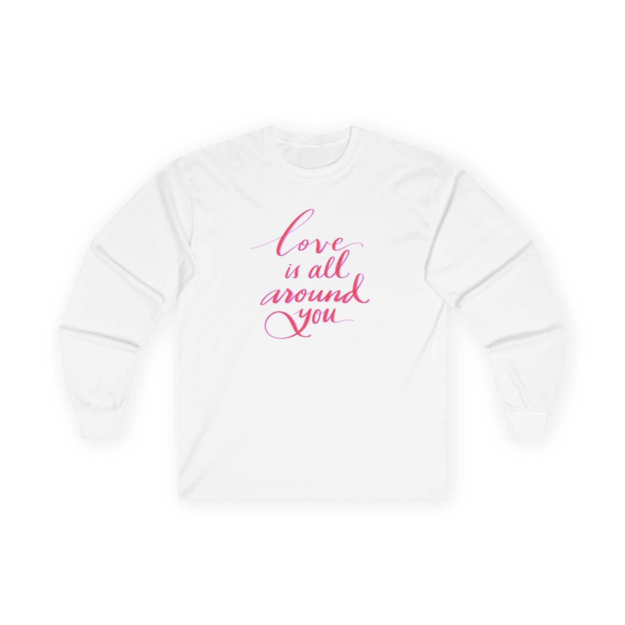 Love is All Around You Unisex Long Sleeve Tee