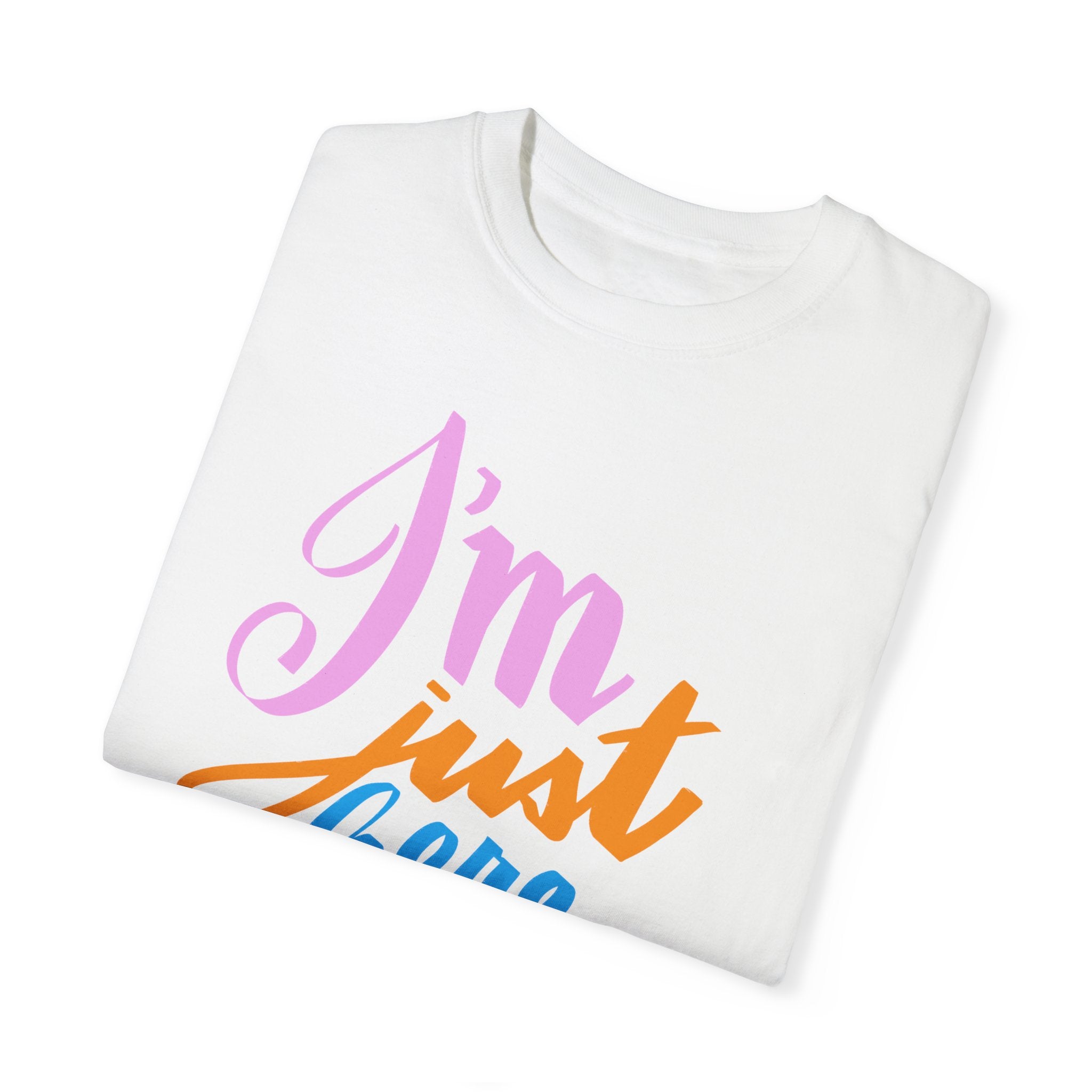 JUST HERE FOR THE INTERACTIVES Unisex Garment-Dyed T-shirt
