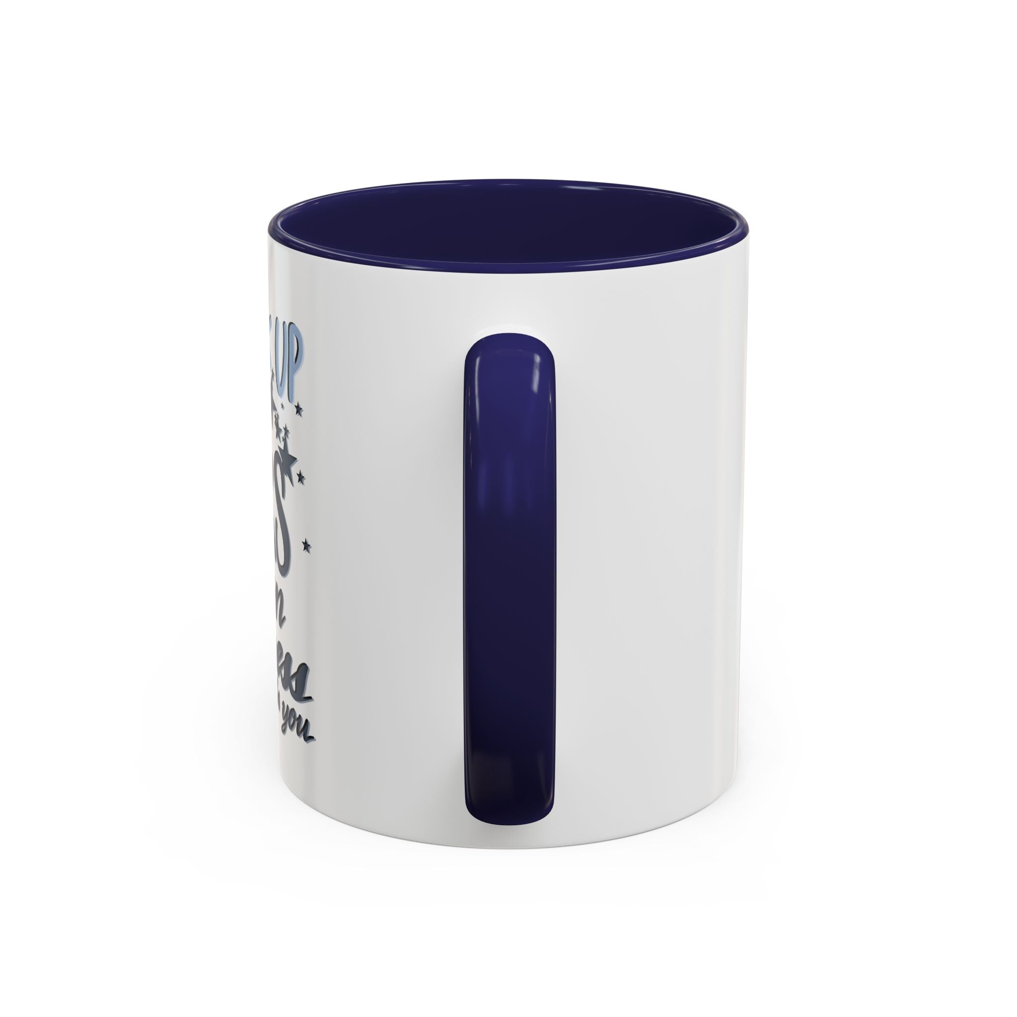 LOOK UP AT THE STARS- 11oz