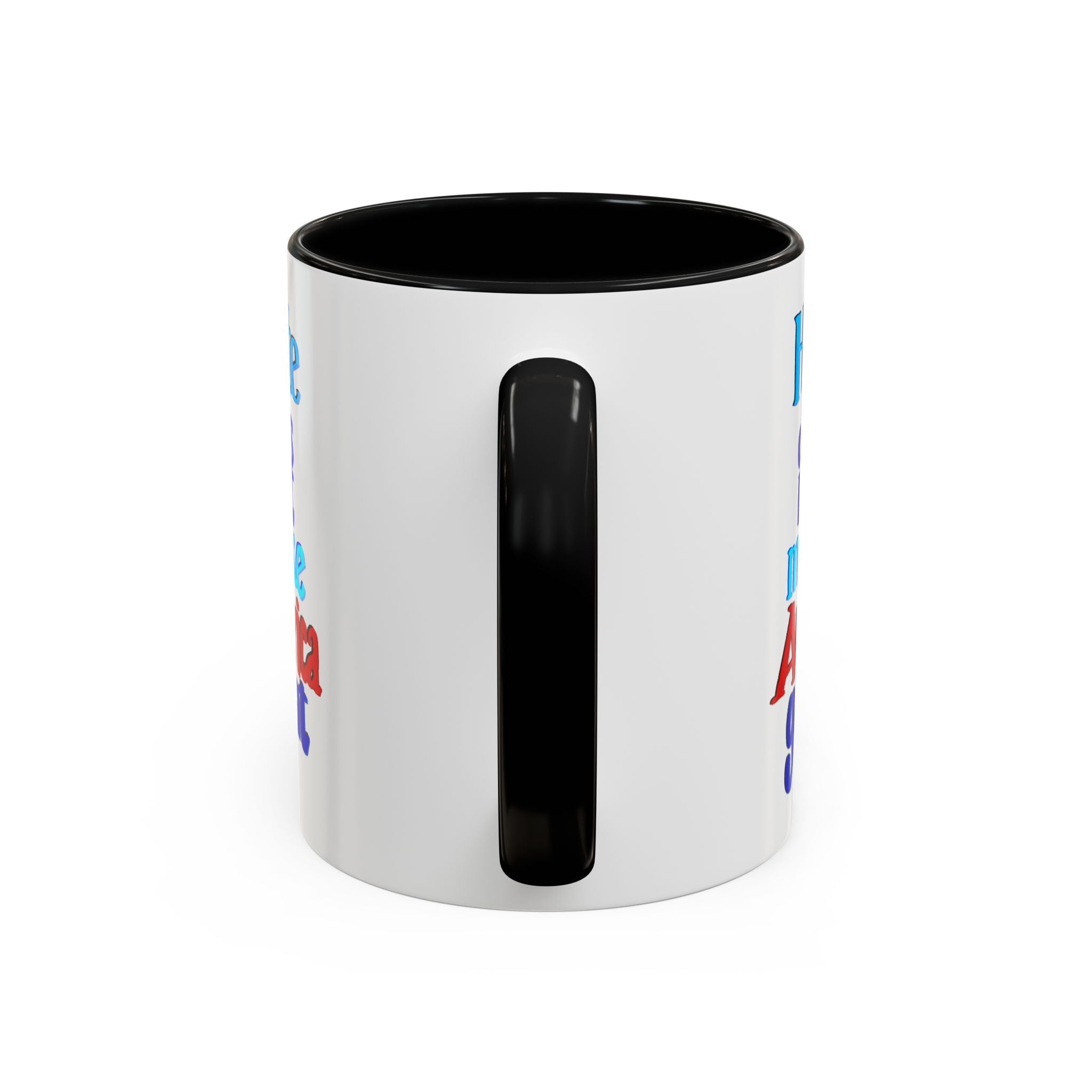 HATE DOES NOT MAKE AMERICA GREAT 11 oz Coffee Mug