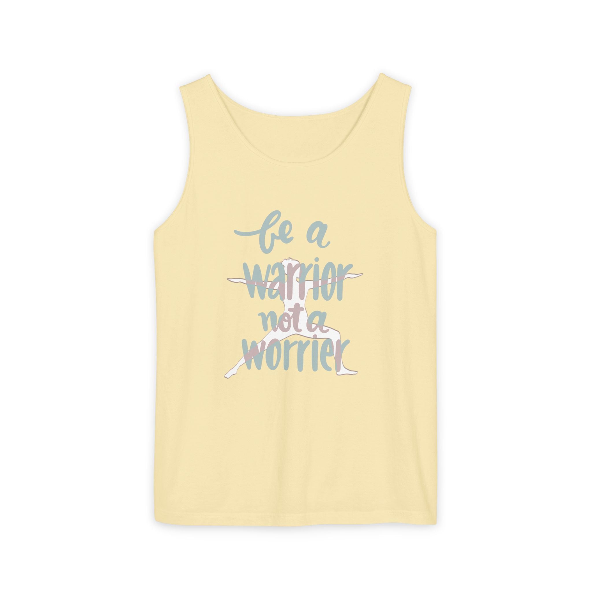 Be a Warrior Not a Worrier Tank Top