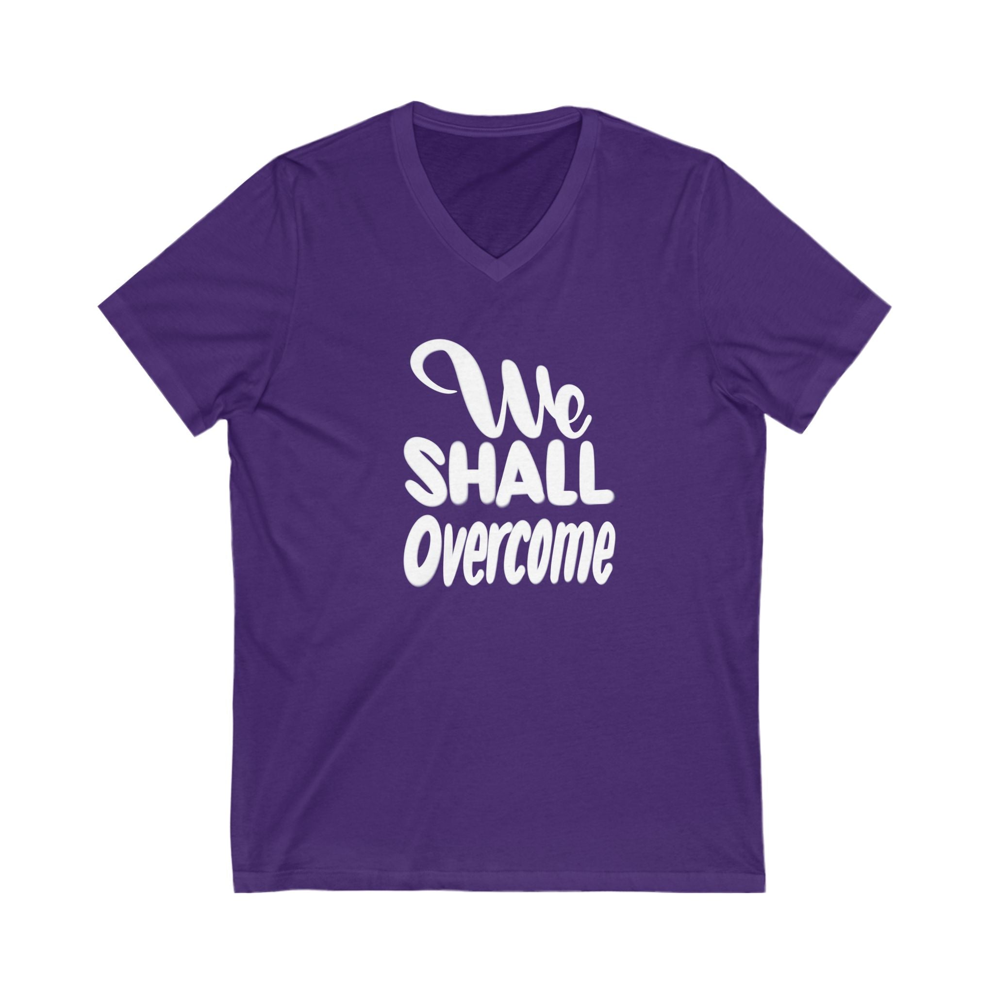 We Shall Overcome V-Neck Tee - Unisex Inspirational Shirt